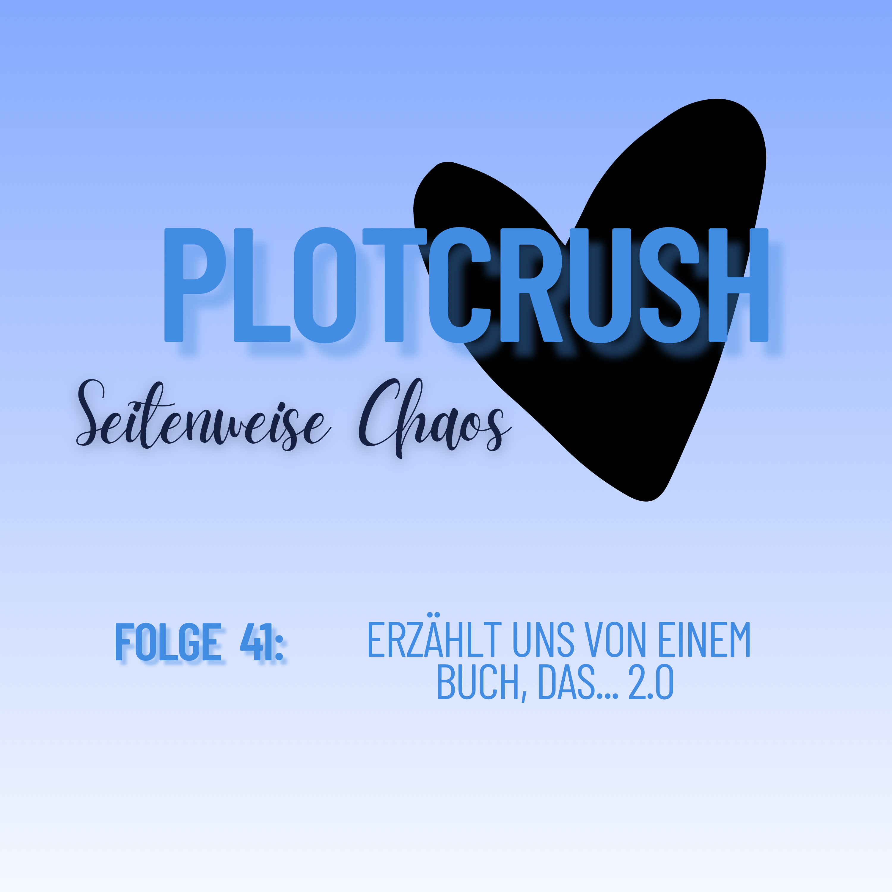  Folge 41: Erzählt uns von einem Buch, das... 2.0 episode artwork