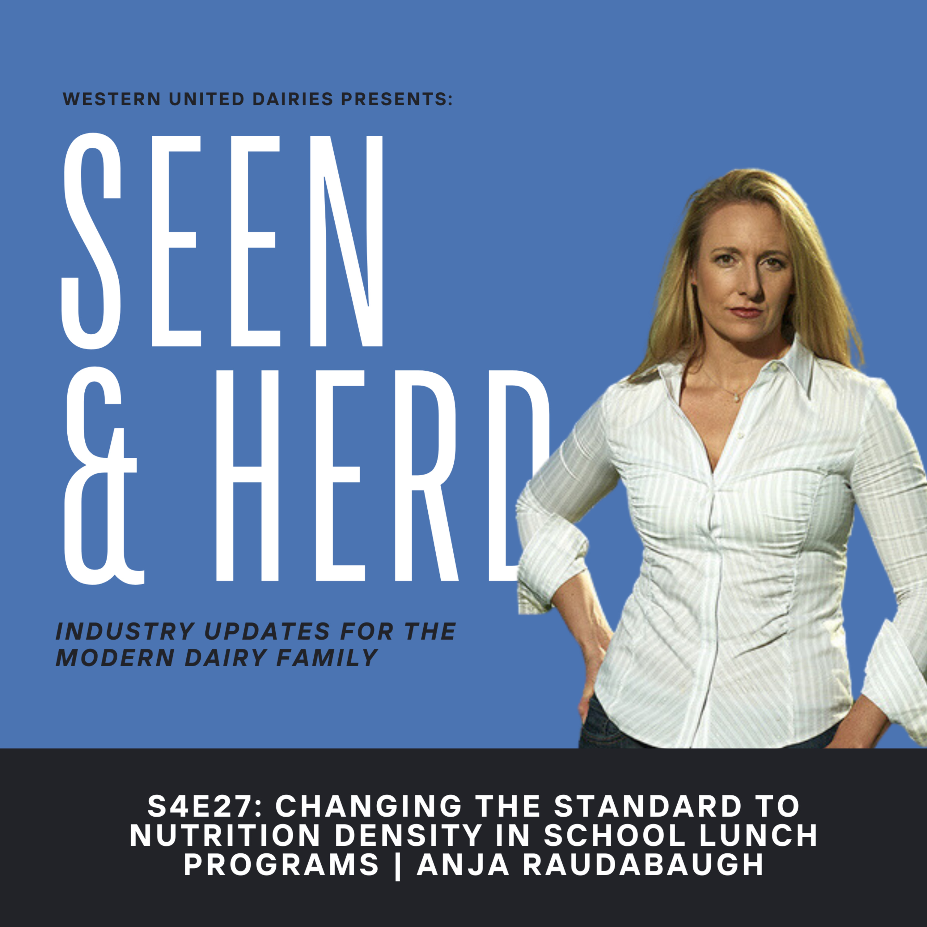 S4E27: "Changing the Standard to 'Nutrition Density' in School Lunch Programs" | Anja Raudabaugh episode artwork