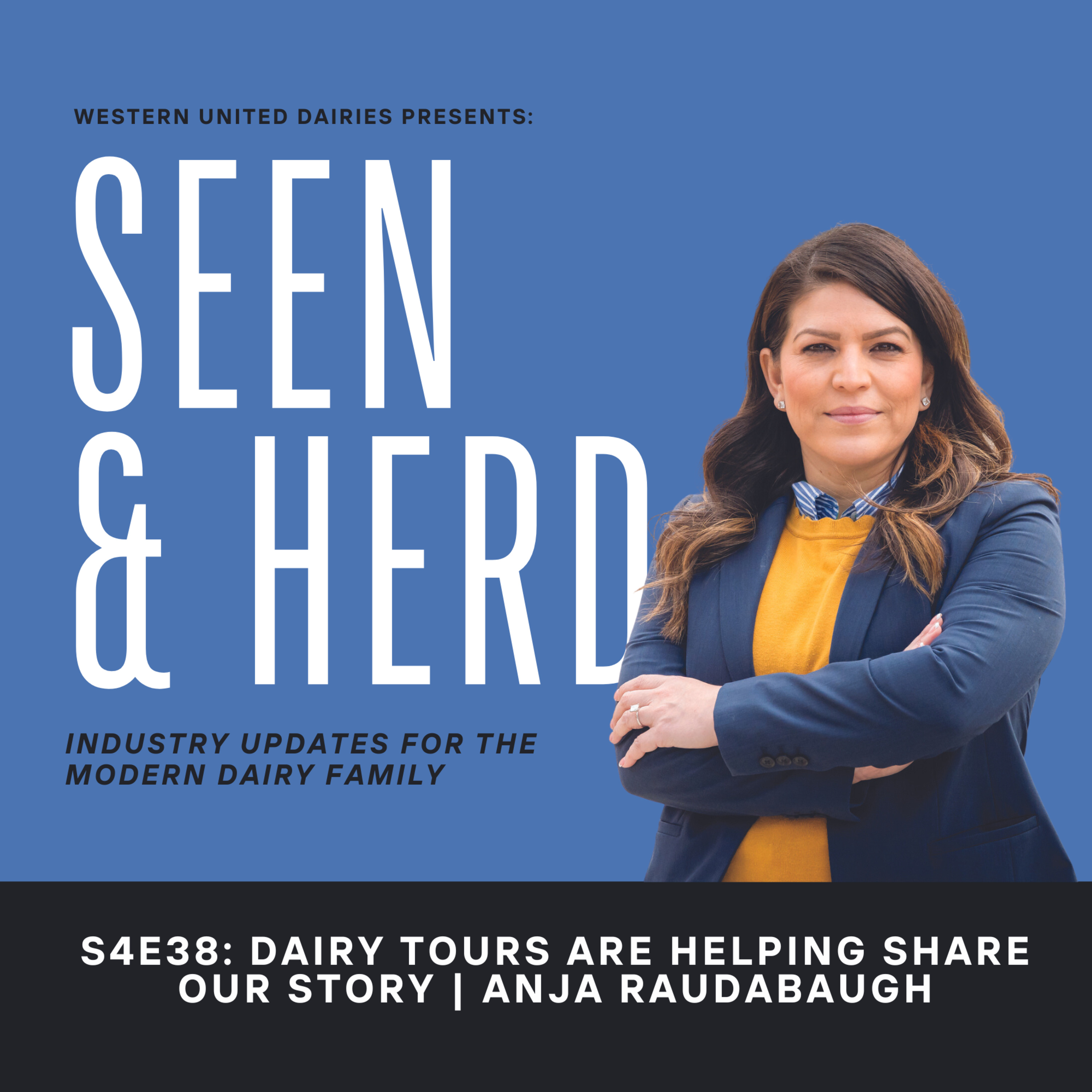 S4E38: “Dairy Tours Are Helping Share Our Story" | with Anja Raudabaugh episode artwork