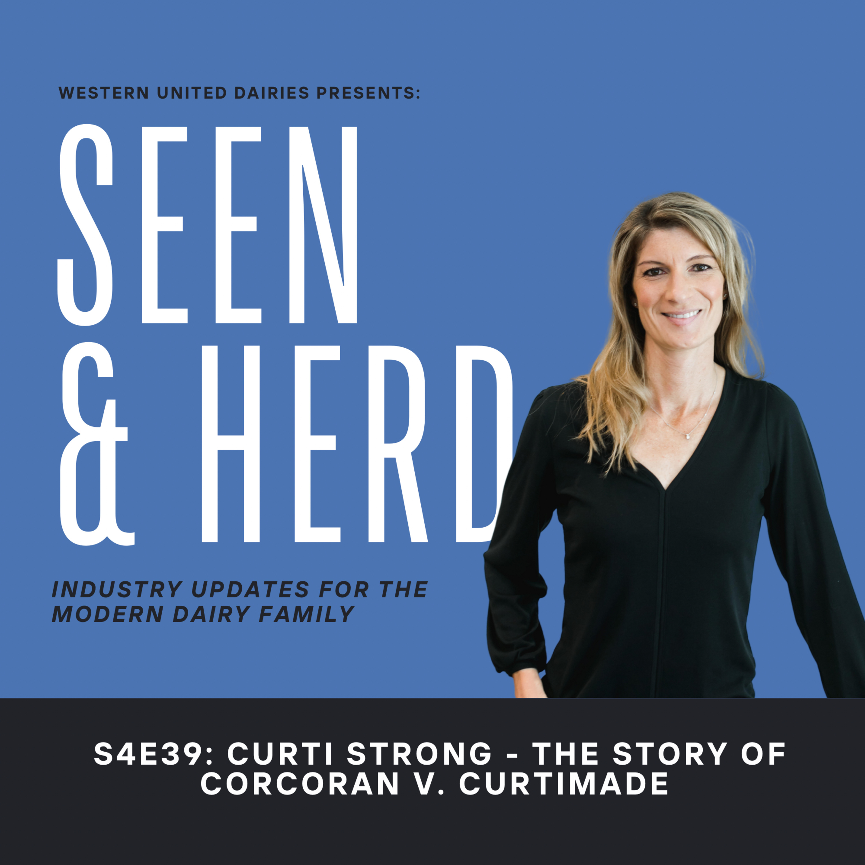 S4E39: "Curti Strong: The Story of Corcoran v. Curtimade Dairy" episode artwork