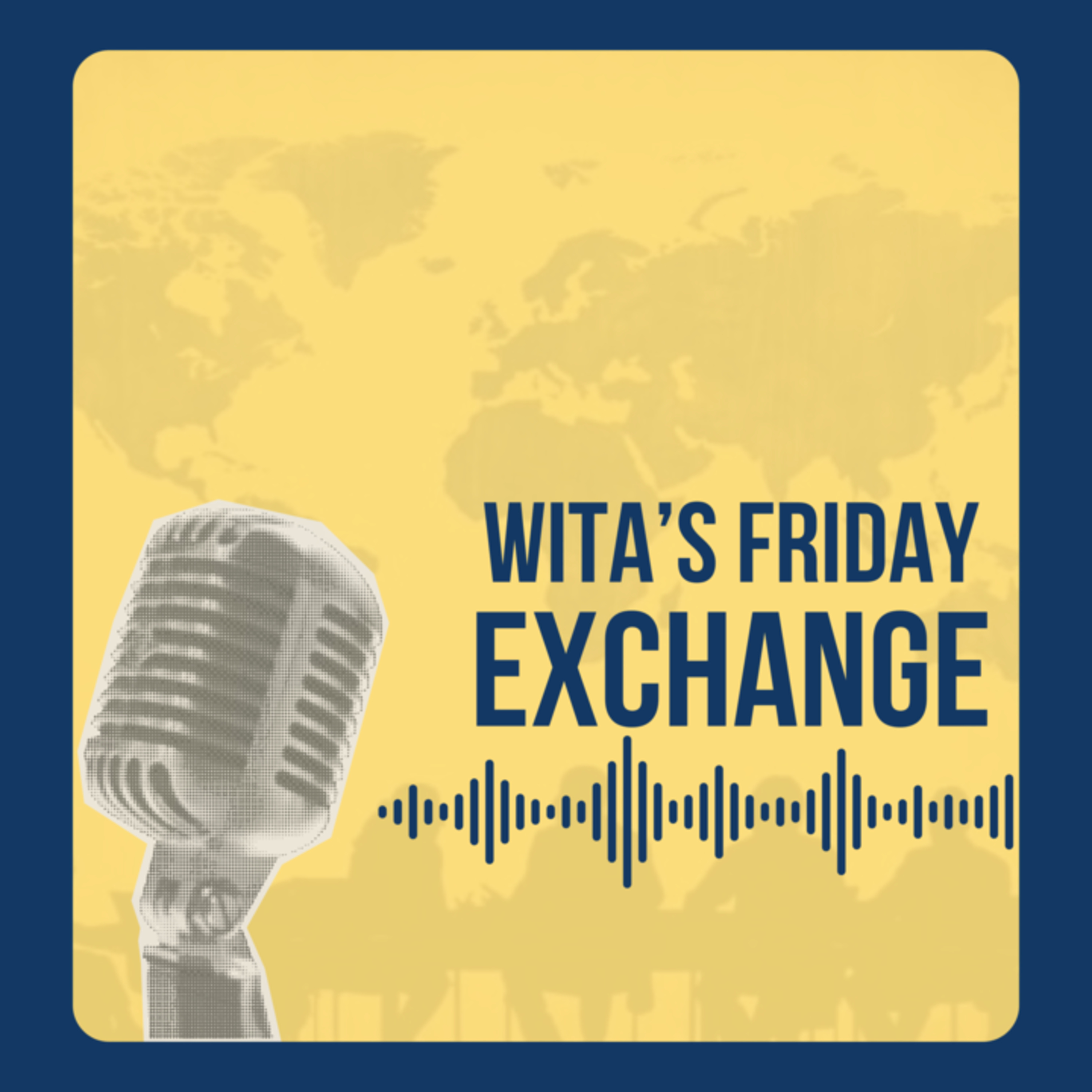 WITA\'s Friday Exchange
