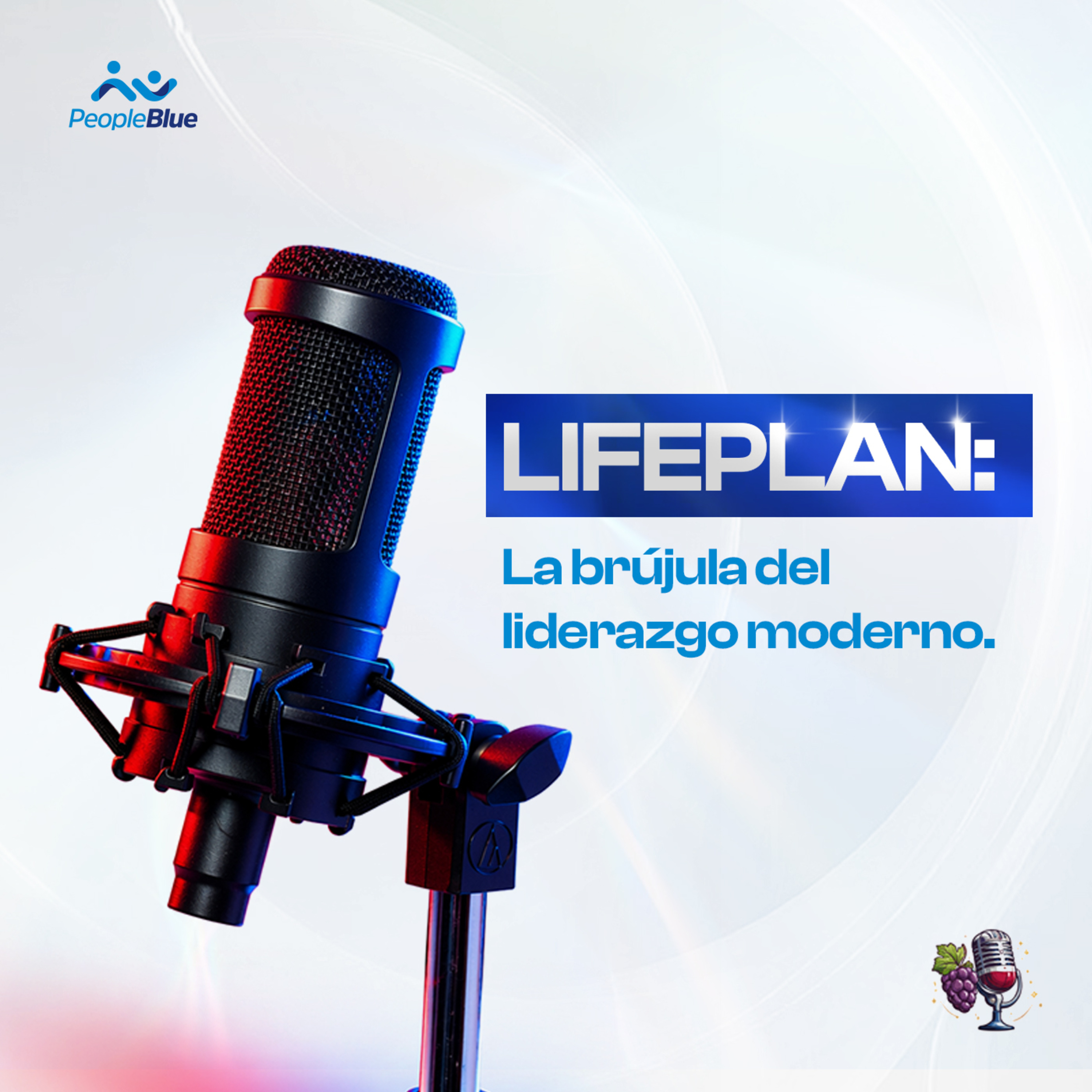 Lifeplan Corporativo: El Plan de Vida que Revoluciona Empresas | Episodio 1 | Vino en Blue episode artwork