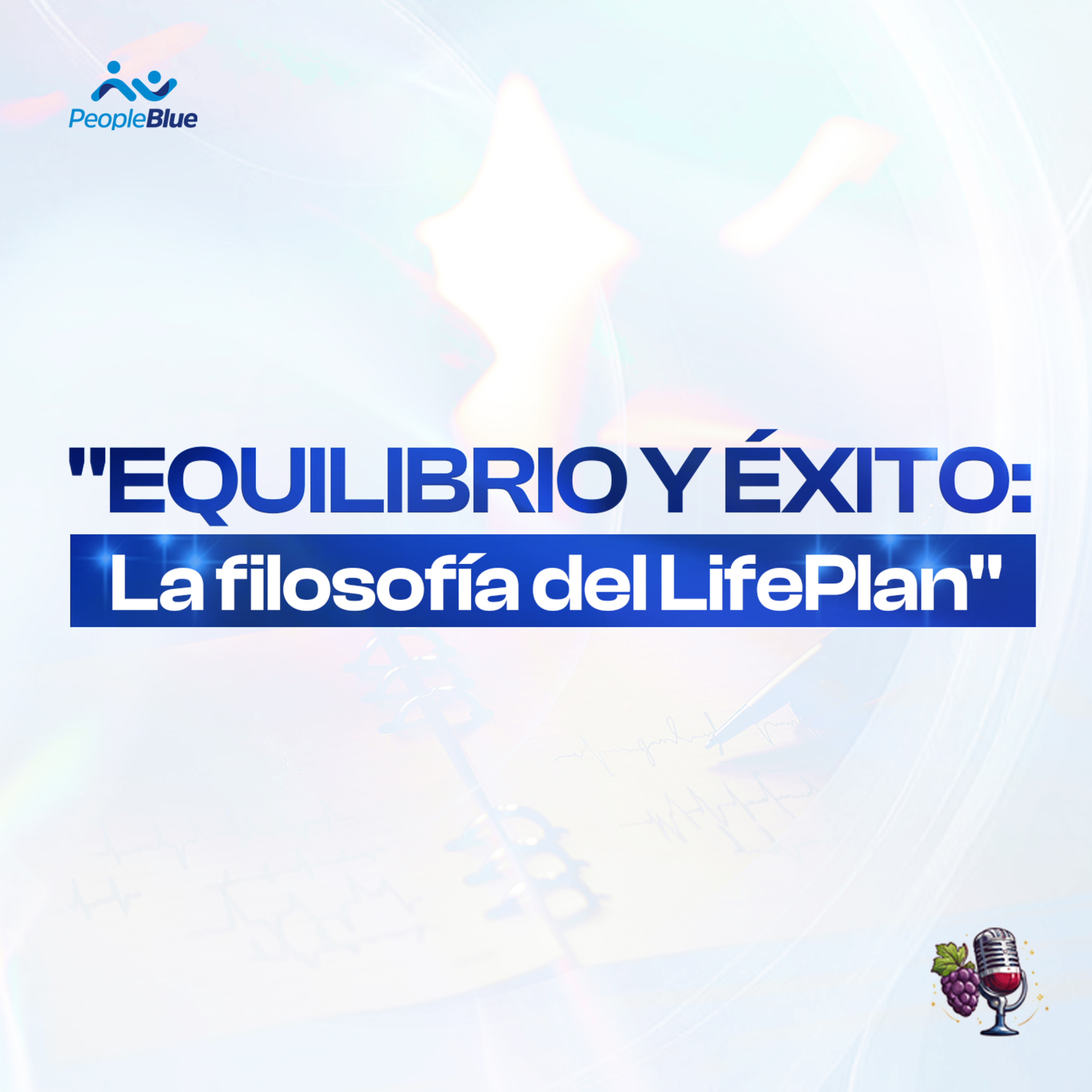  Equilibrio y éxito: La filosofía del LifePlan | Ep. 4 | Vino en Blue episode artwork