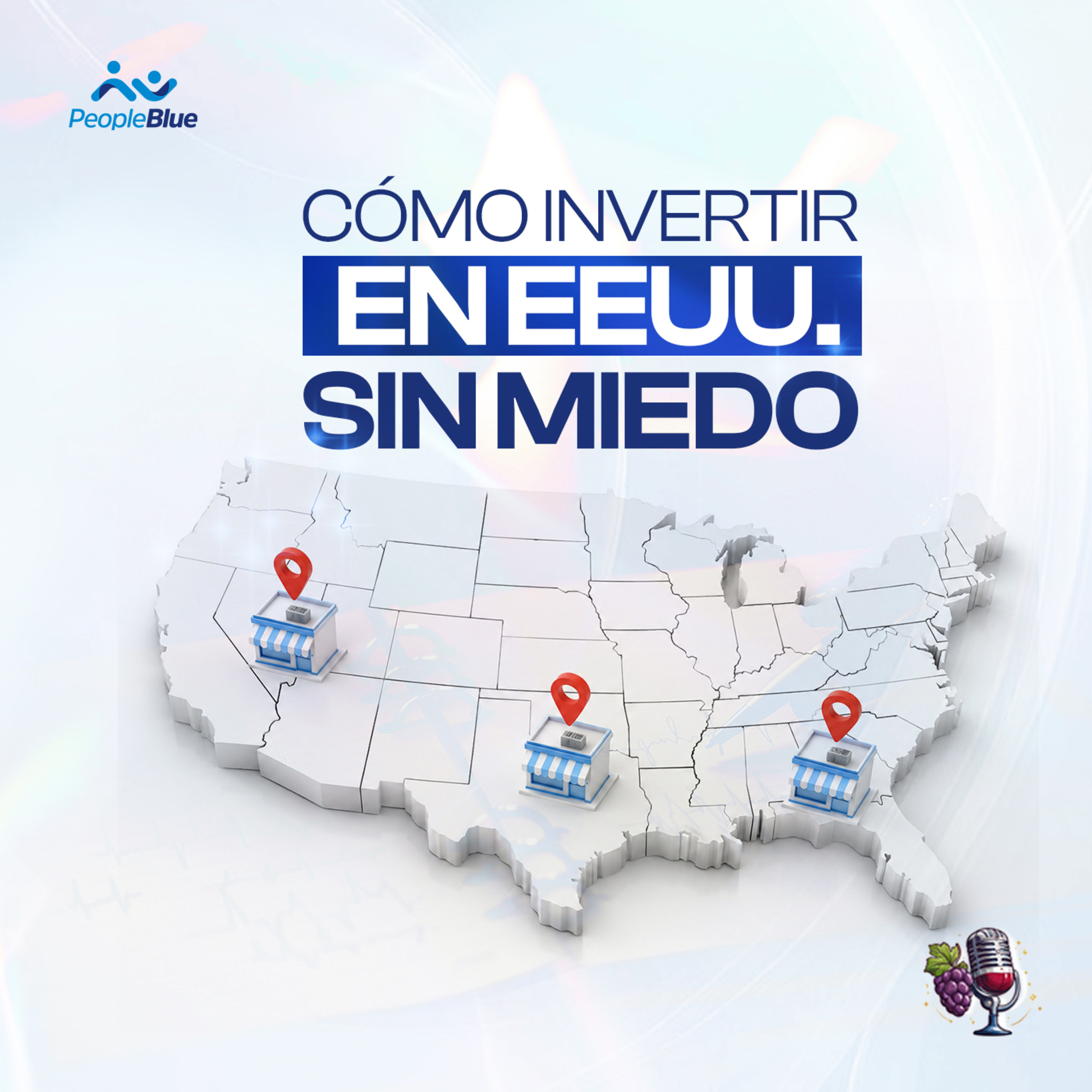 Cómo invertir en EE. UU. sin miedo | Ep. 7 | Vino en Blue episode artwork