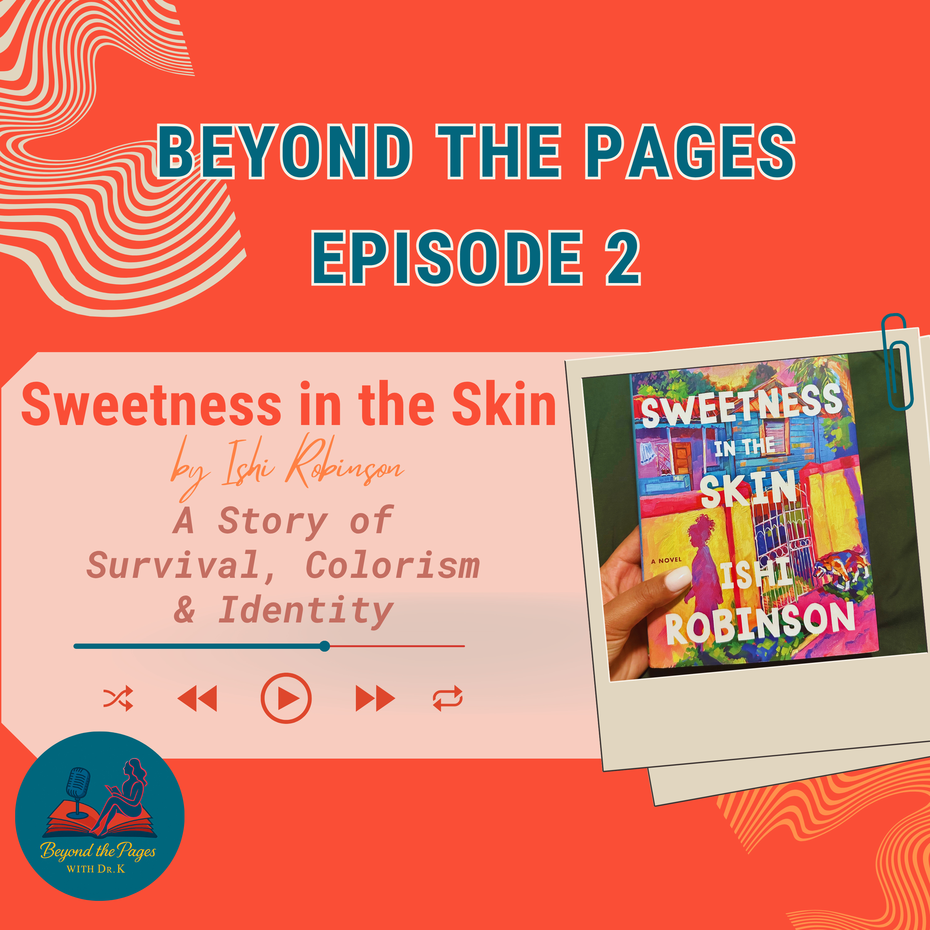 Sweetness in the Skin - A Story of Survival, Colorism & Identity
