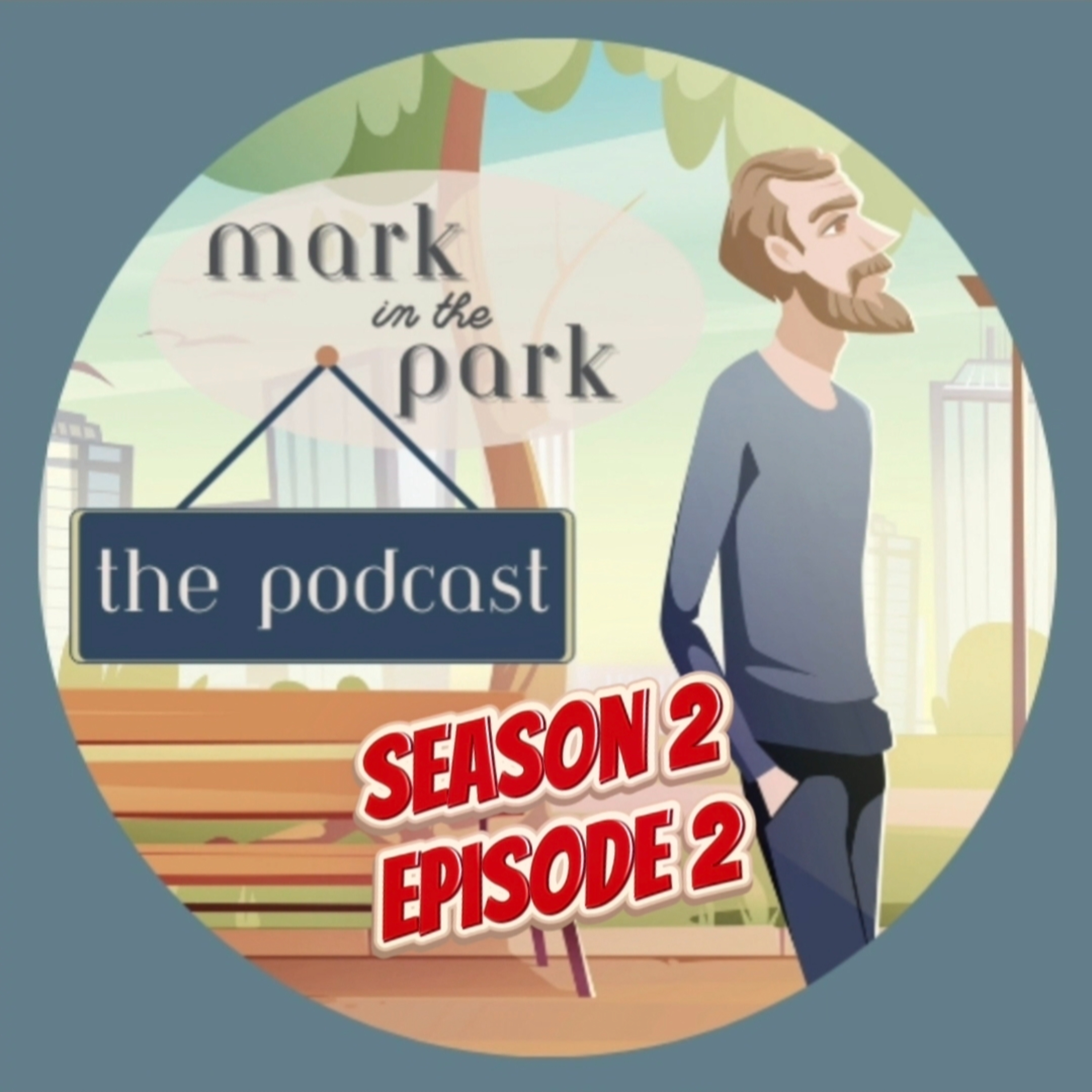 S2, E2- Guest - Kathleen Blake - Mark In The Park Podcast episode artwork