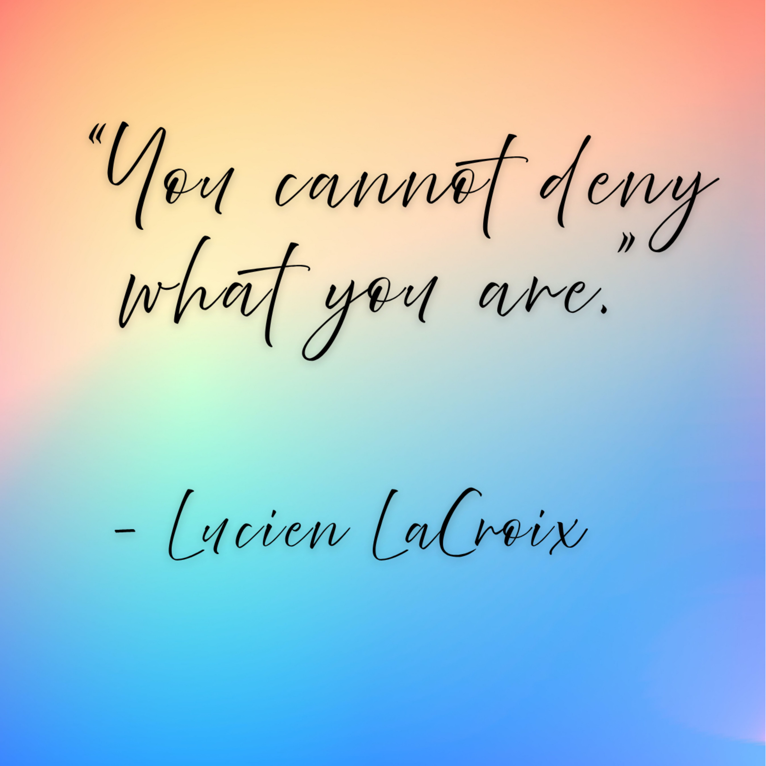 Lucien LaCroix – “You cannot deny what you are.”
