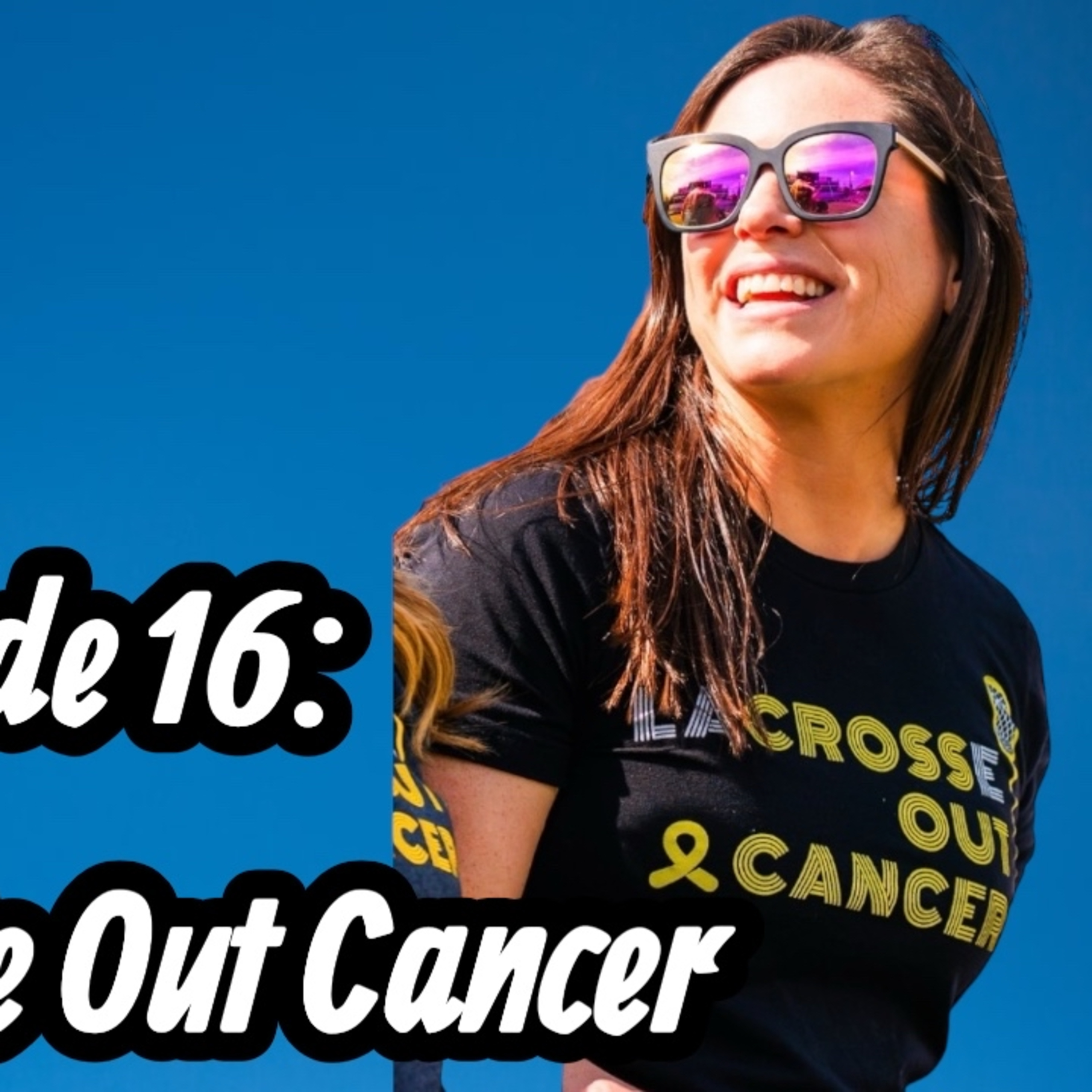 Shutout Sessions with KyTheGoalie EP: Bonnie Lattimore wants to #LacrosseOutCancer