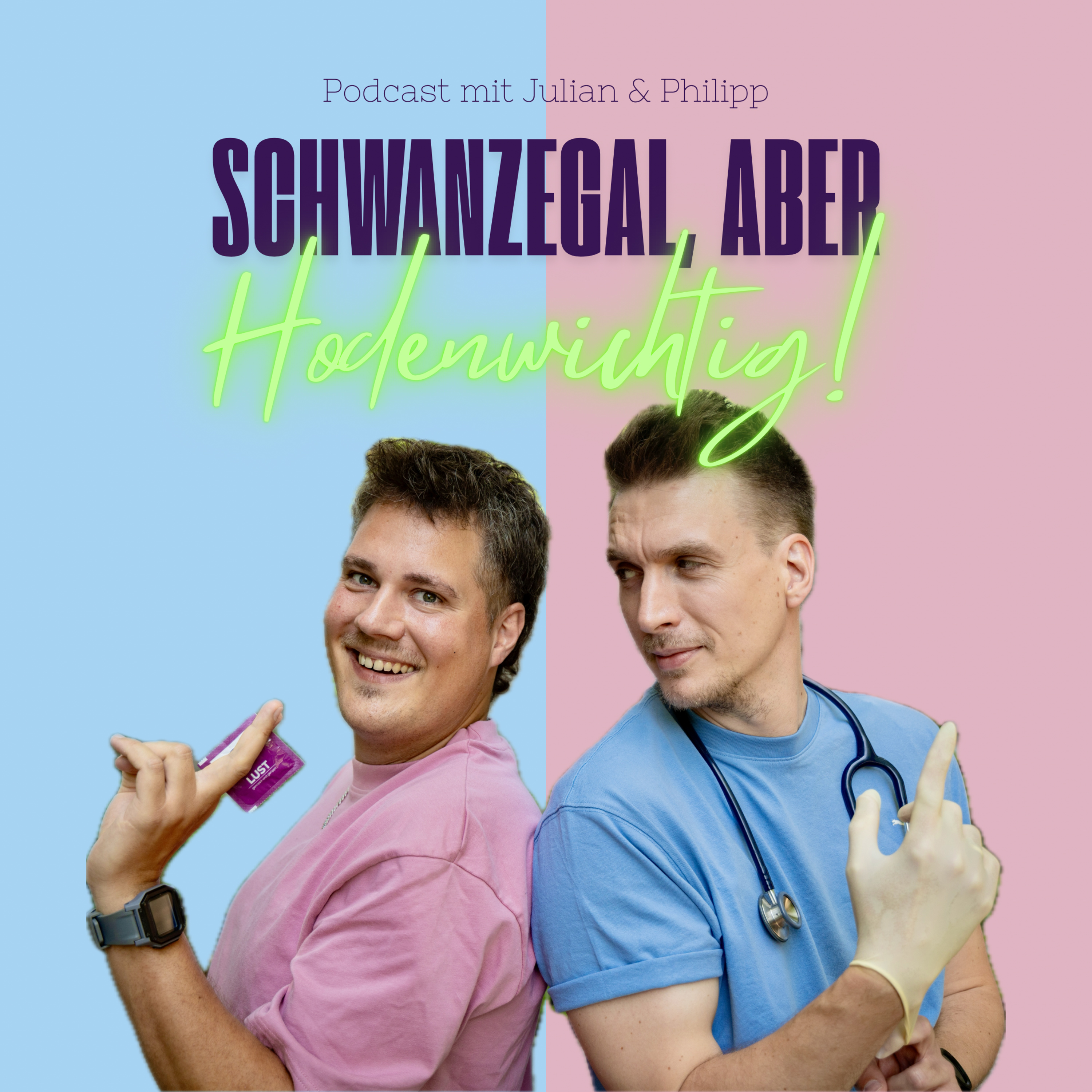 Schwanzegal, aber Hodenwichtig!