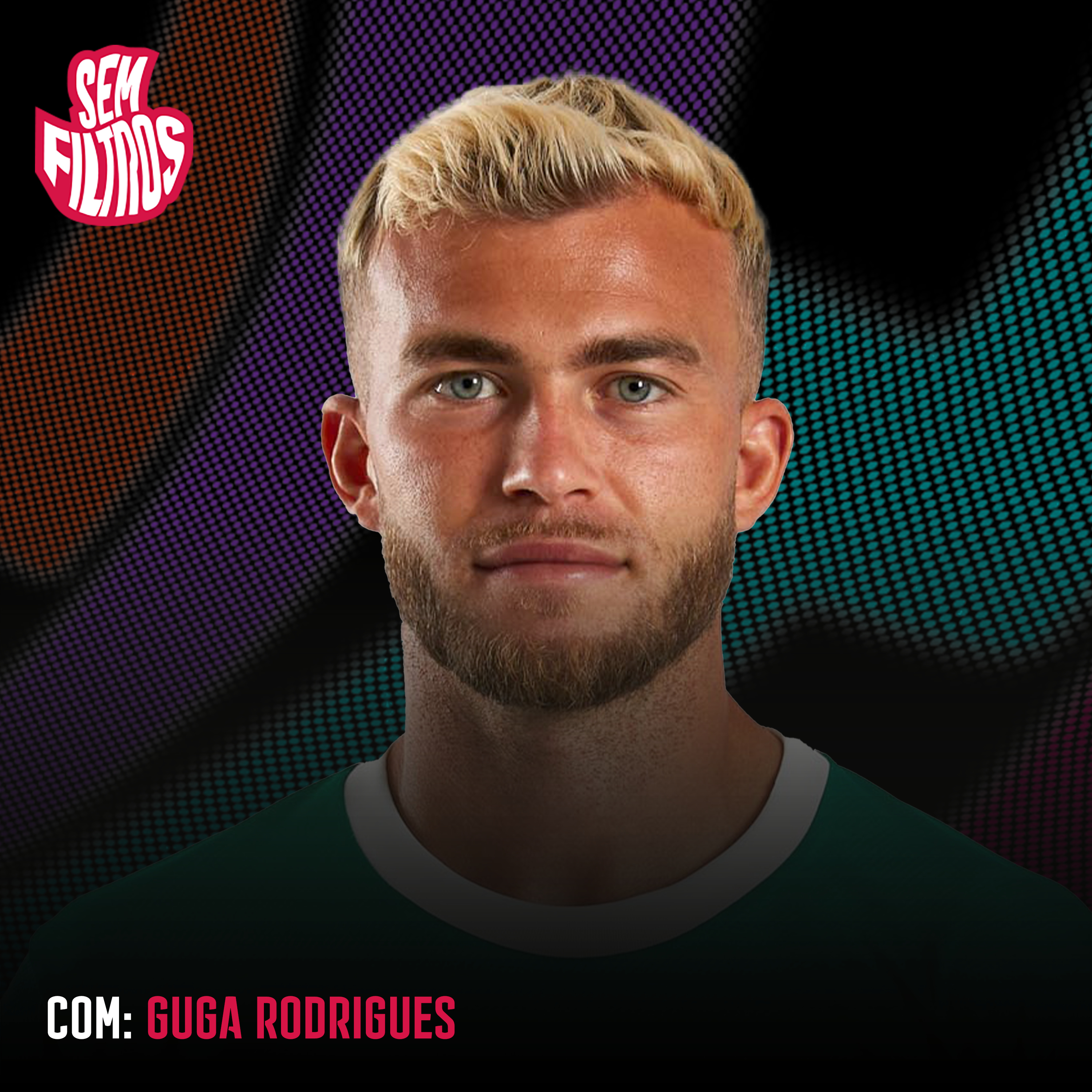 #8 Guga Rodrigues