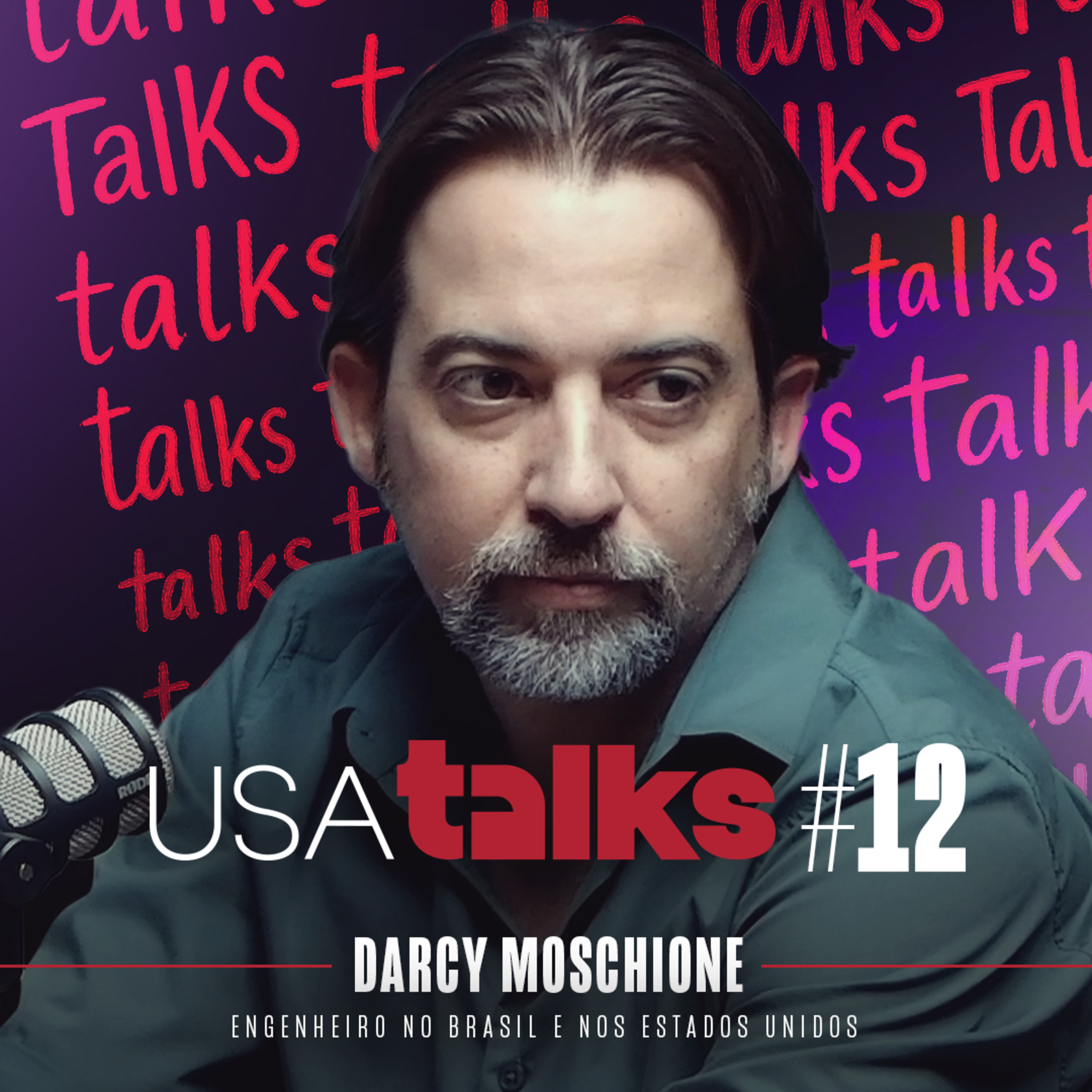 Como Darcy Moschioni Conquistou o Sonho Americano Através da Engenharia I USA TALKS #12 episode artwork