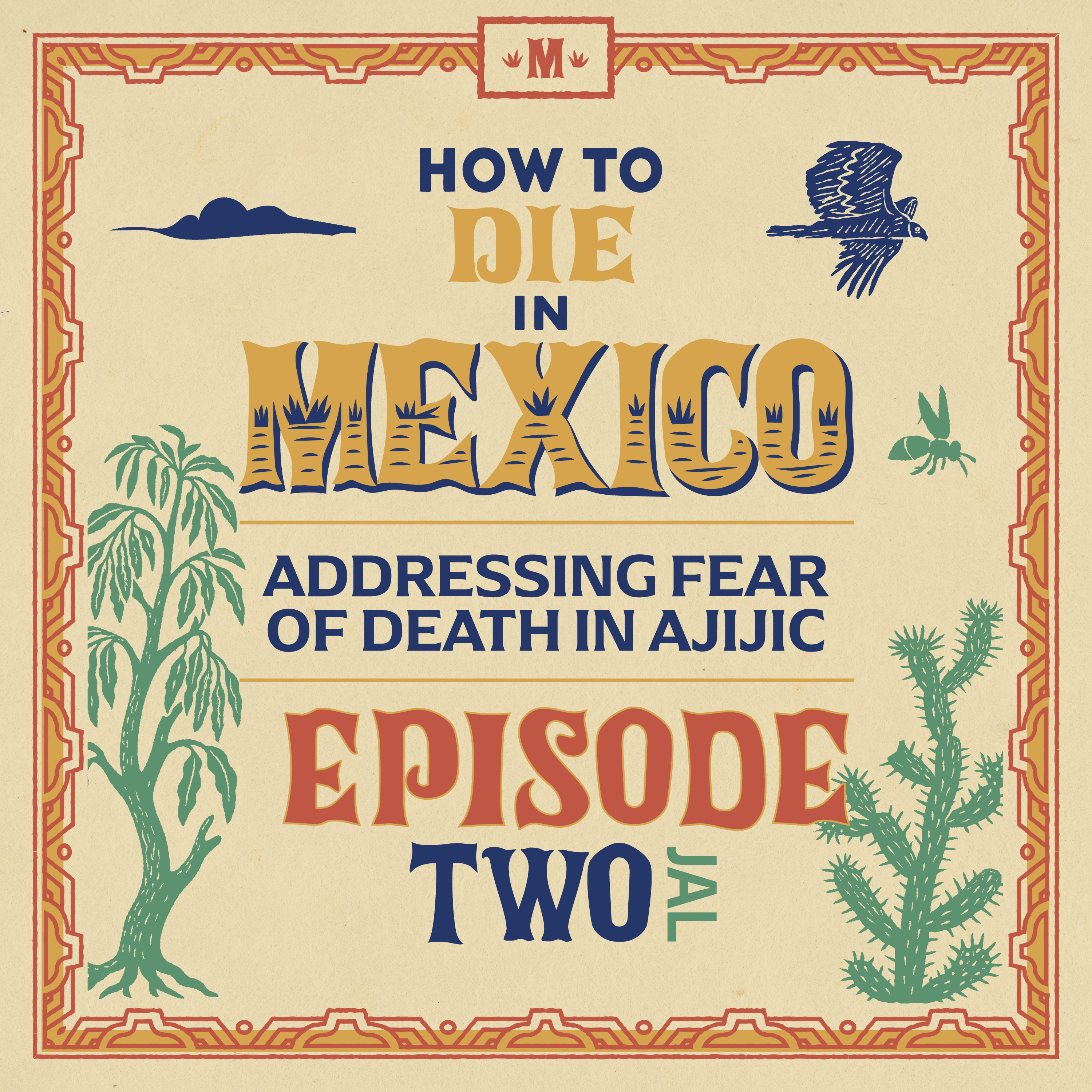 How to Die in Mexico