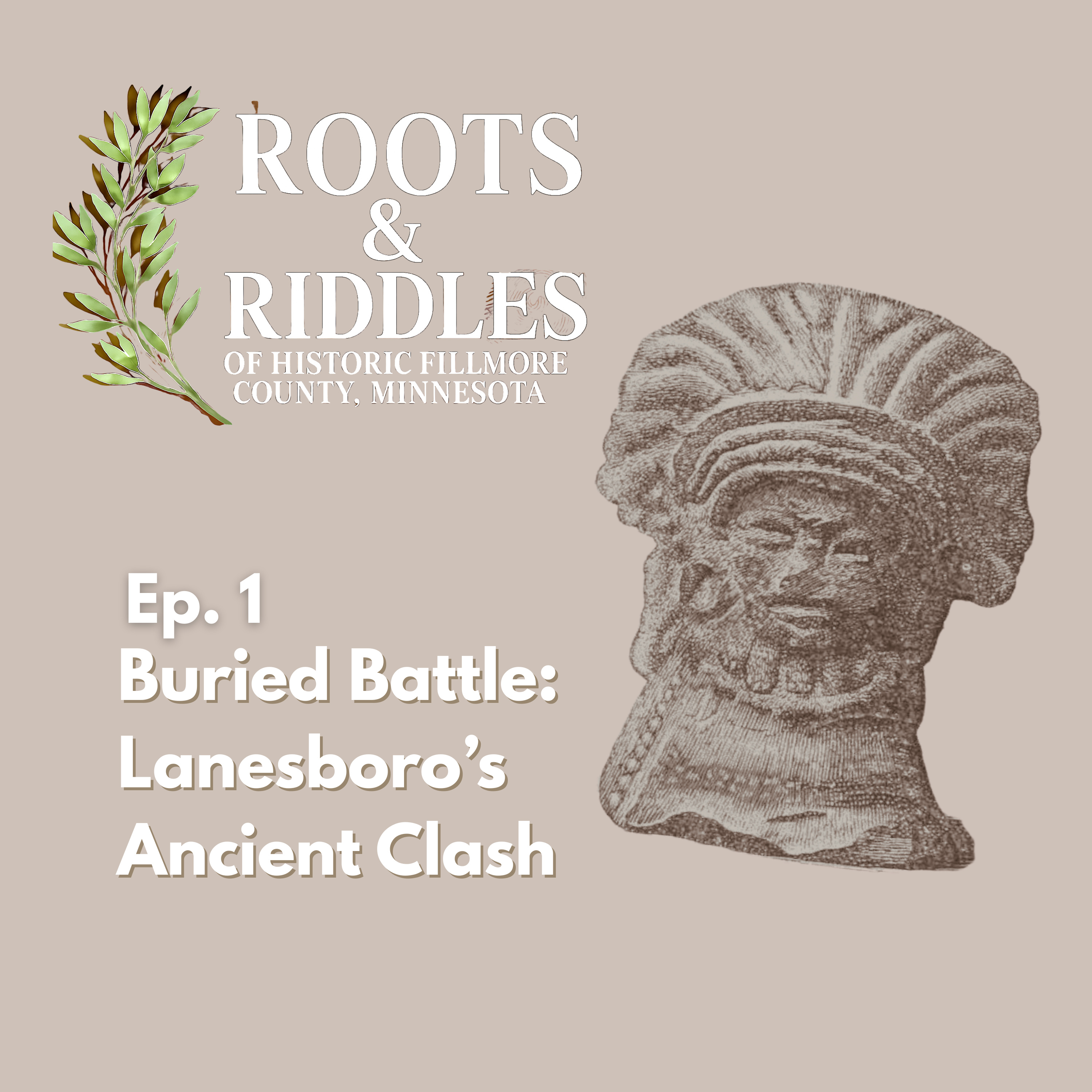 Buried Battle: Lanesboro’s Ancient Clash