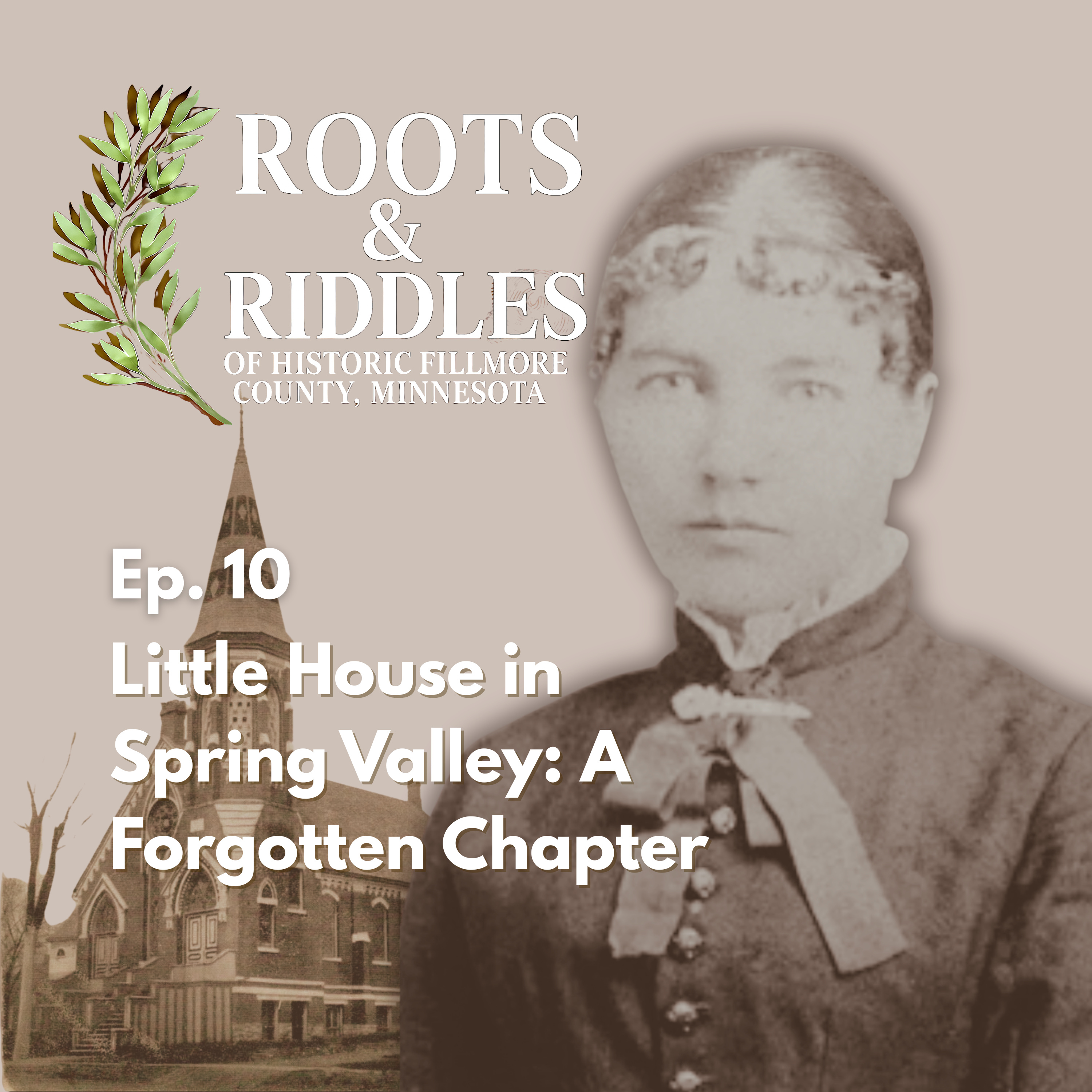 Little House in Spring Valley: A Forgotten Chapter