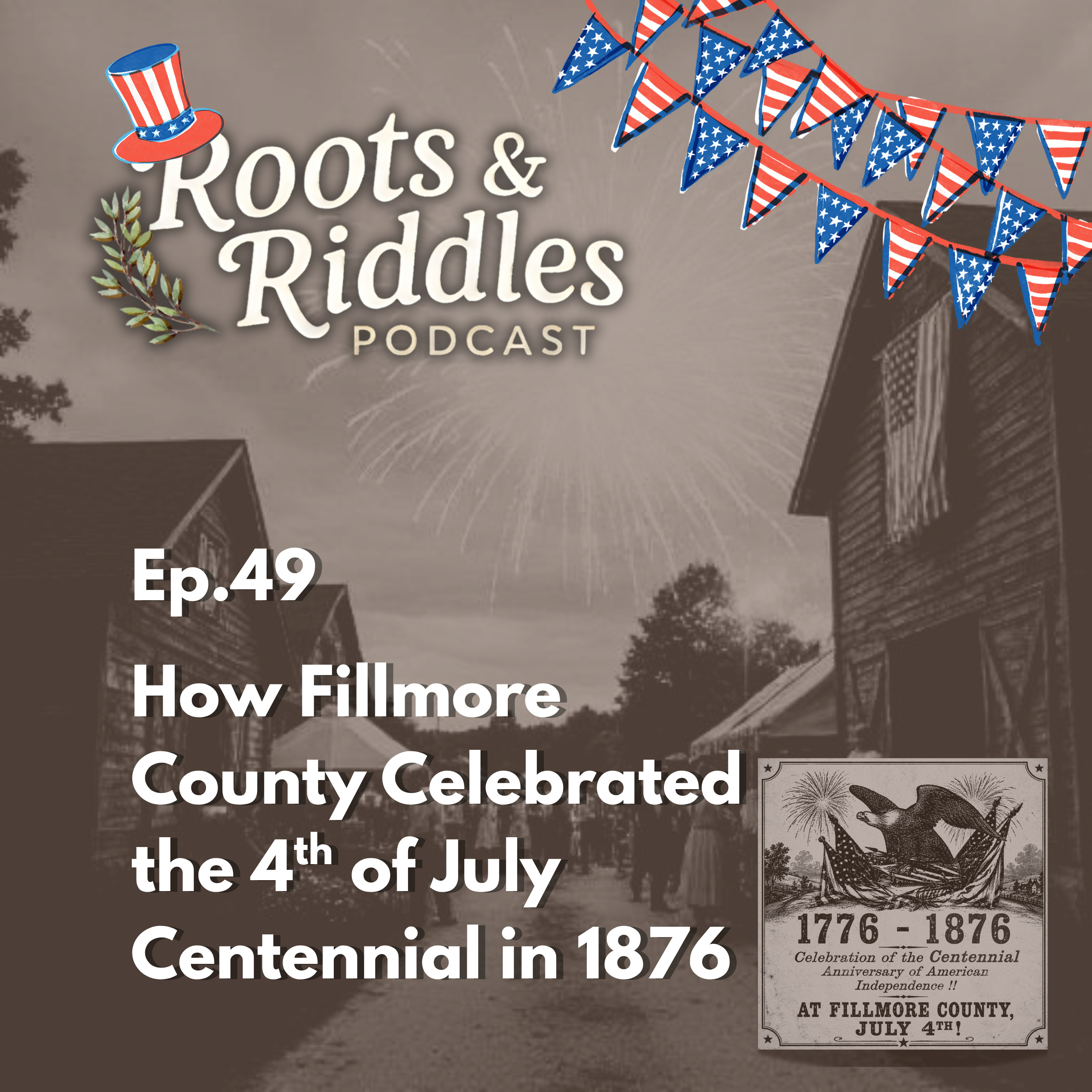 How Fillmore County Celebrated the 4th of July Centennial in 1876 episode artwork