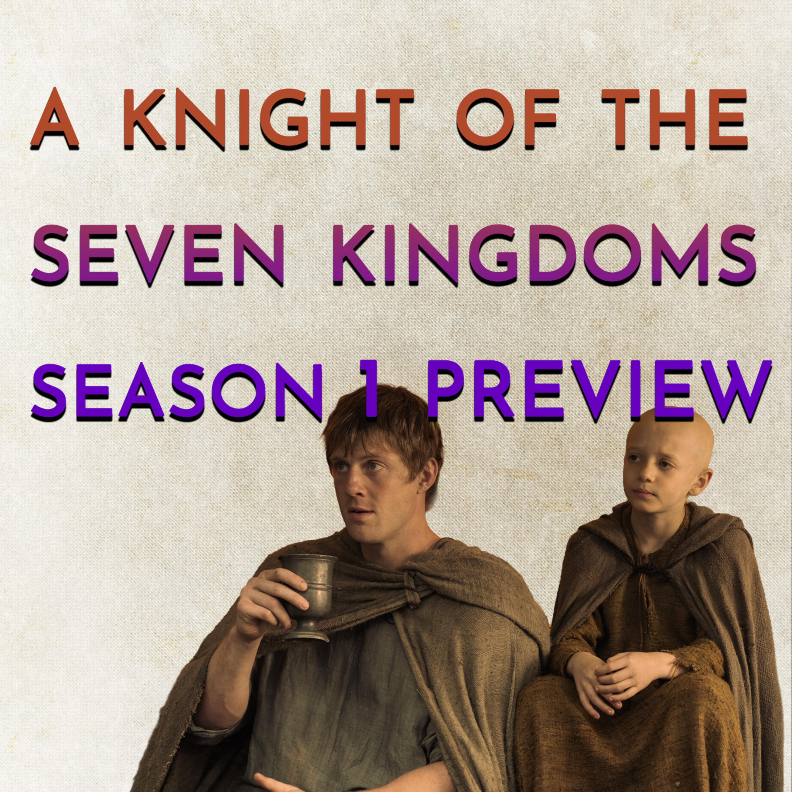 A Knight of the Seven Kingdoms S1 Preview