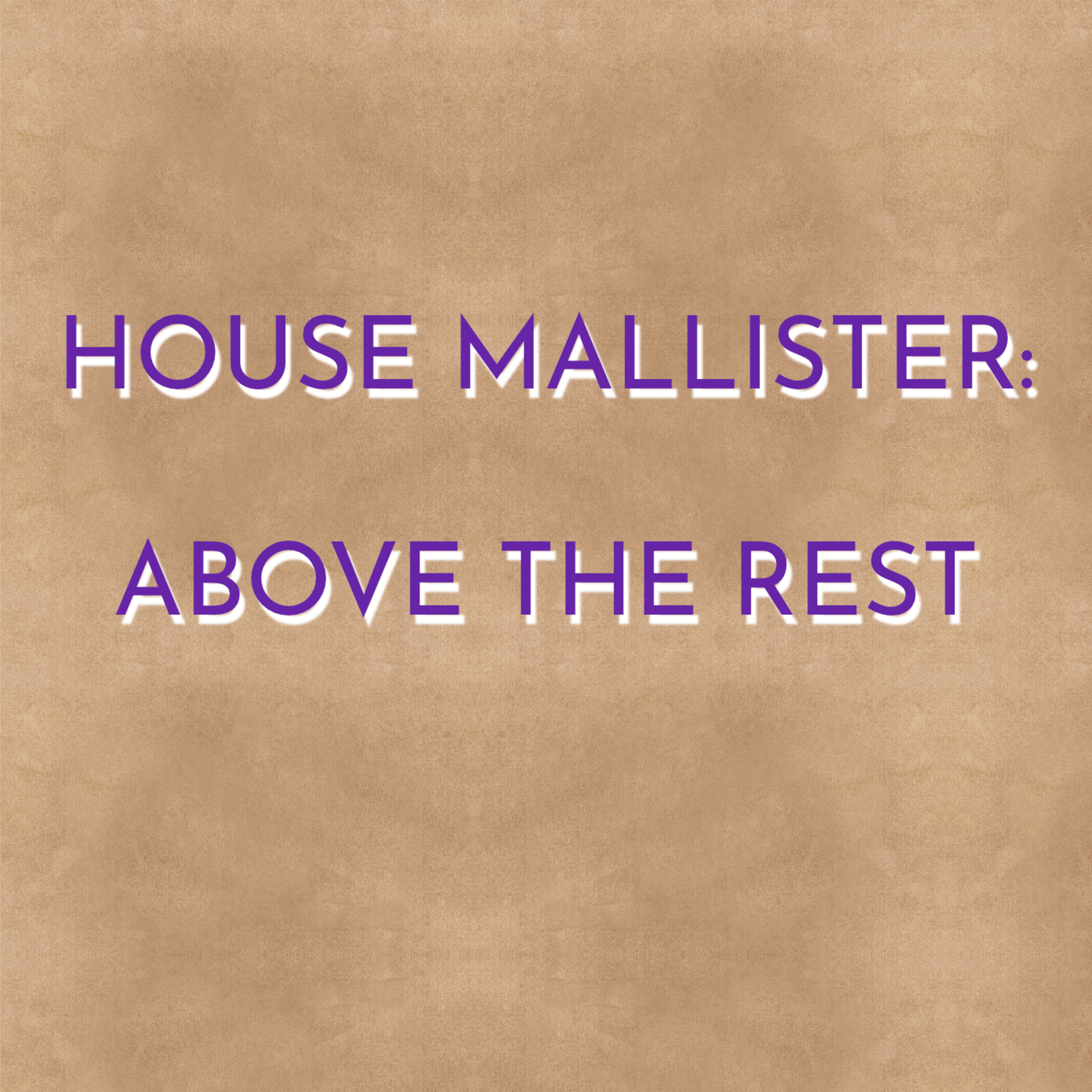 House Mallister: Above the Rest