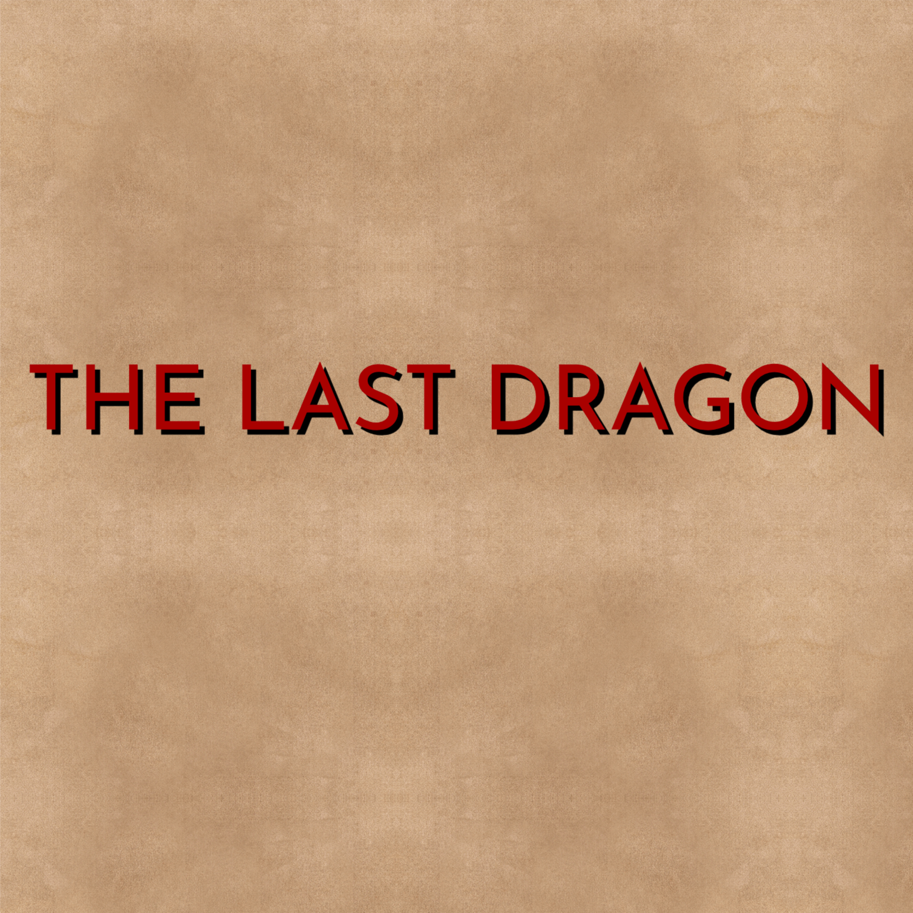 The Last Dragon