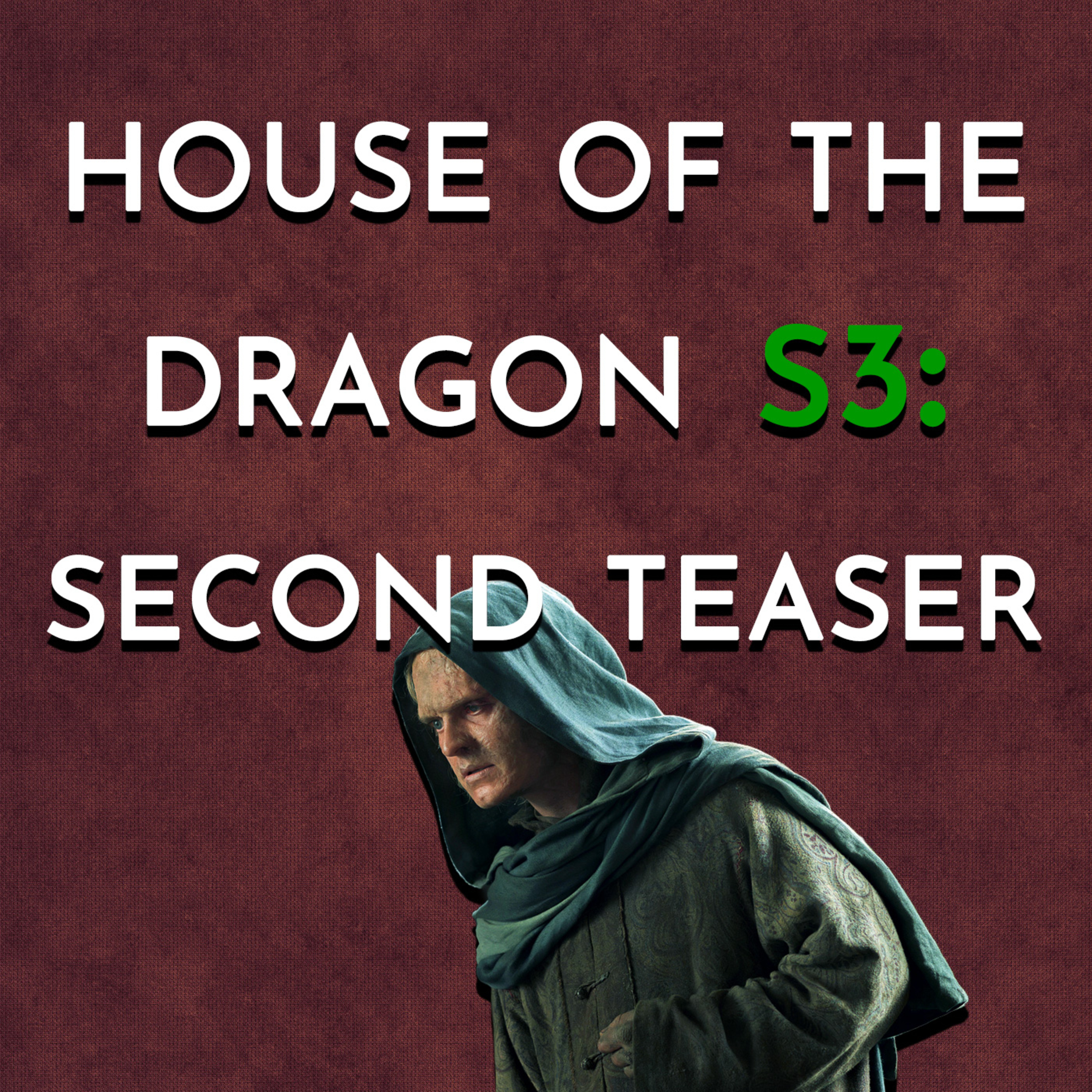 House of the Dragon - S3: Second Teaser