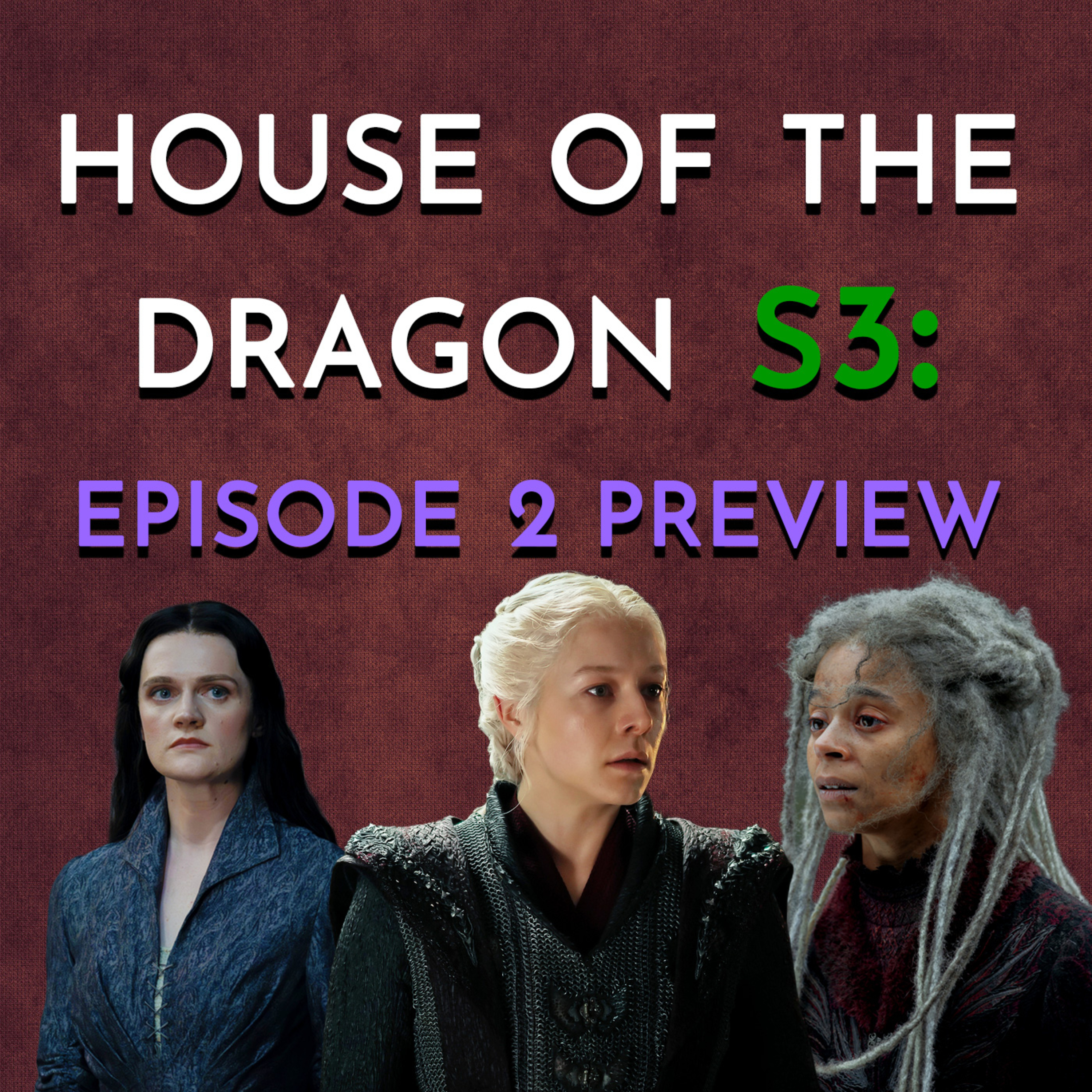 House of the Dragon: S3 - Episode 2 Preview