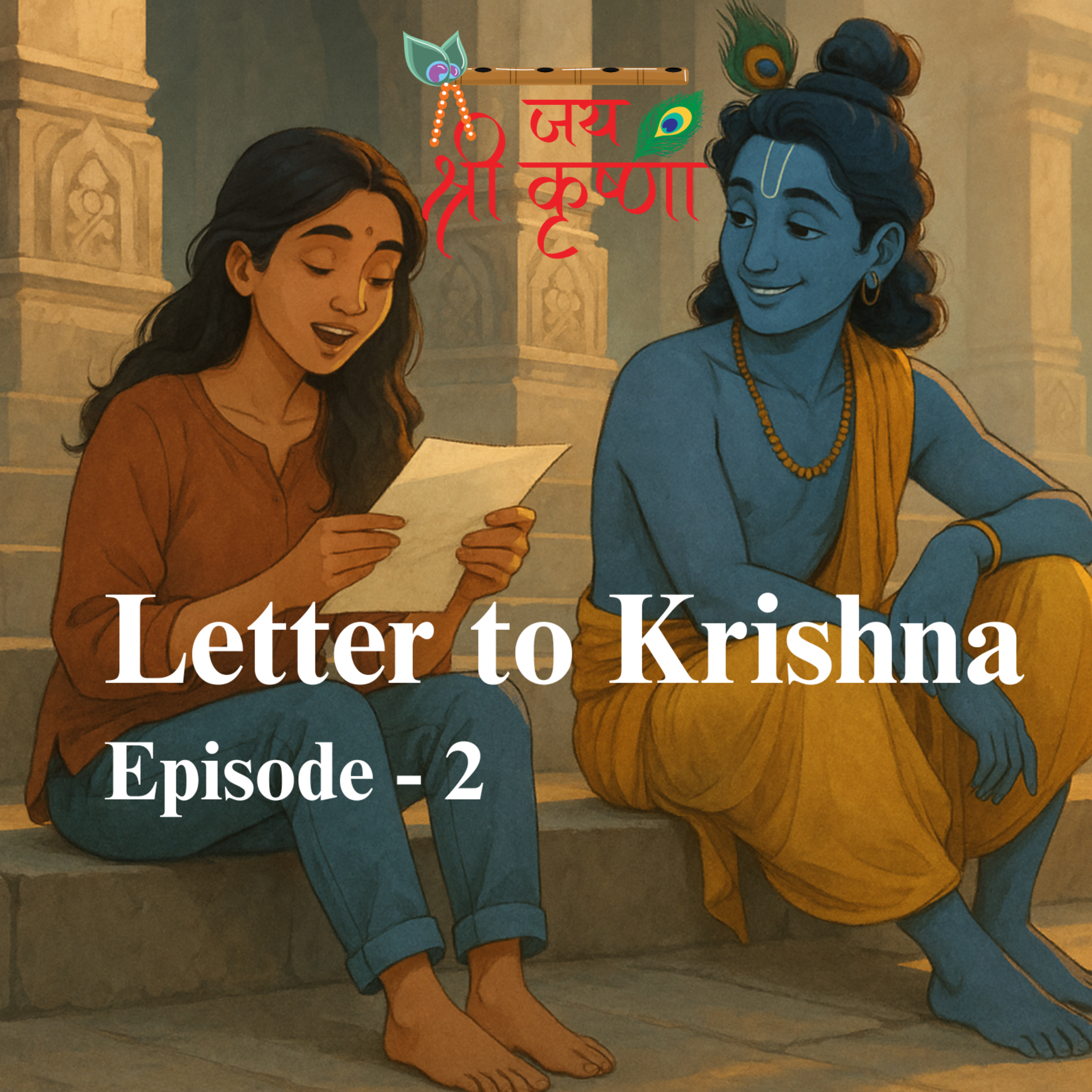Reading Heartbreaking Letters to Krishna 💔 | You Are Not Alone | Modern Spiritual Confessions 🙏💌 | Letter to Krishna - Episode 2 episode artwork