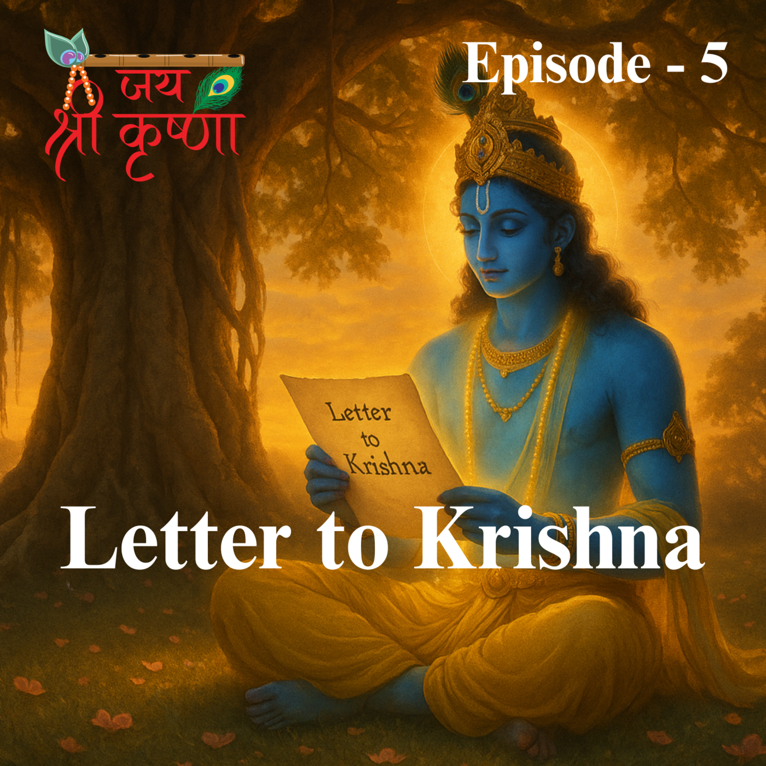 Sharing pain with Krishna and surrendering to Krishna | Letter to Krishna - Episode 5 episode artwork
