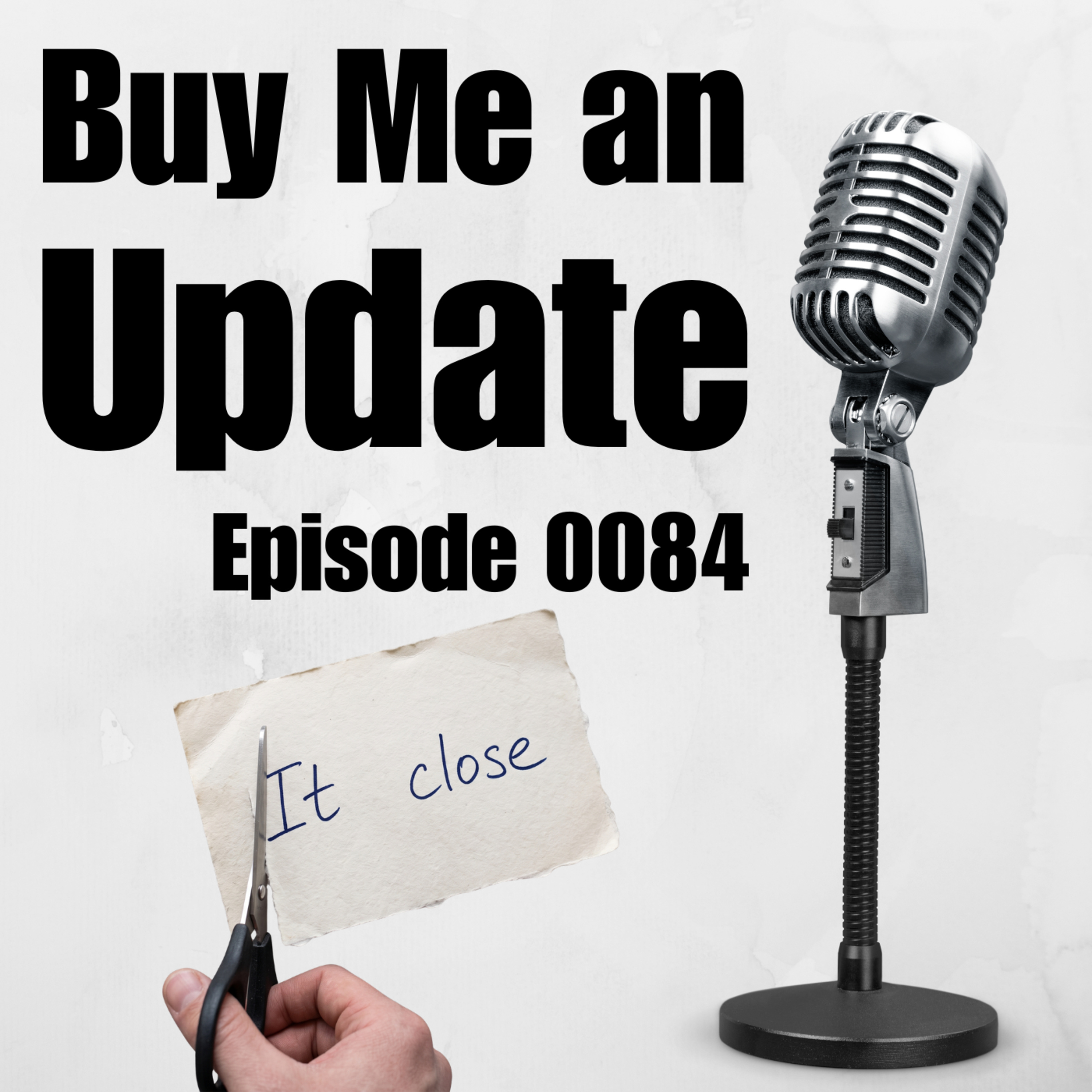 Episode 0084: Cutting it Close episode artwork