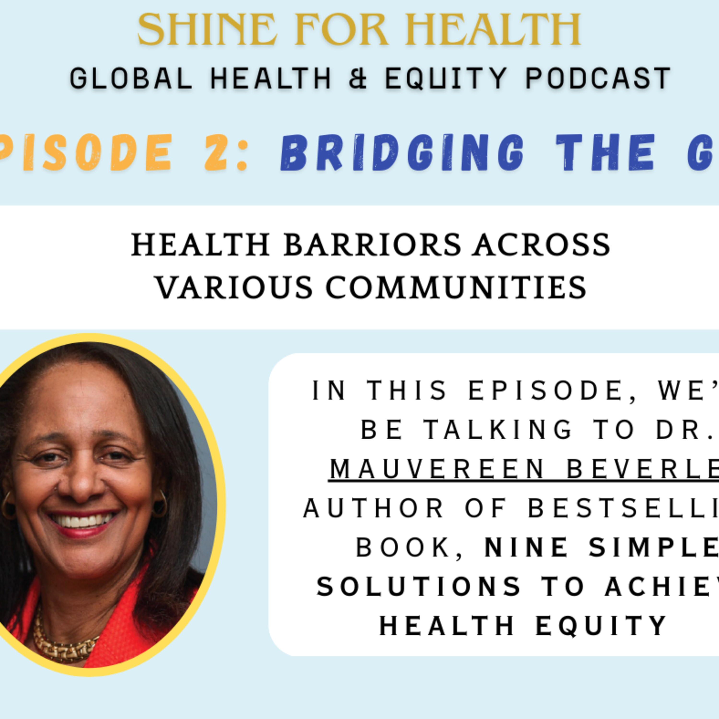 Bridging the Gap: Health Barriers Across Various Communities episode artwork