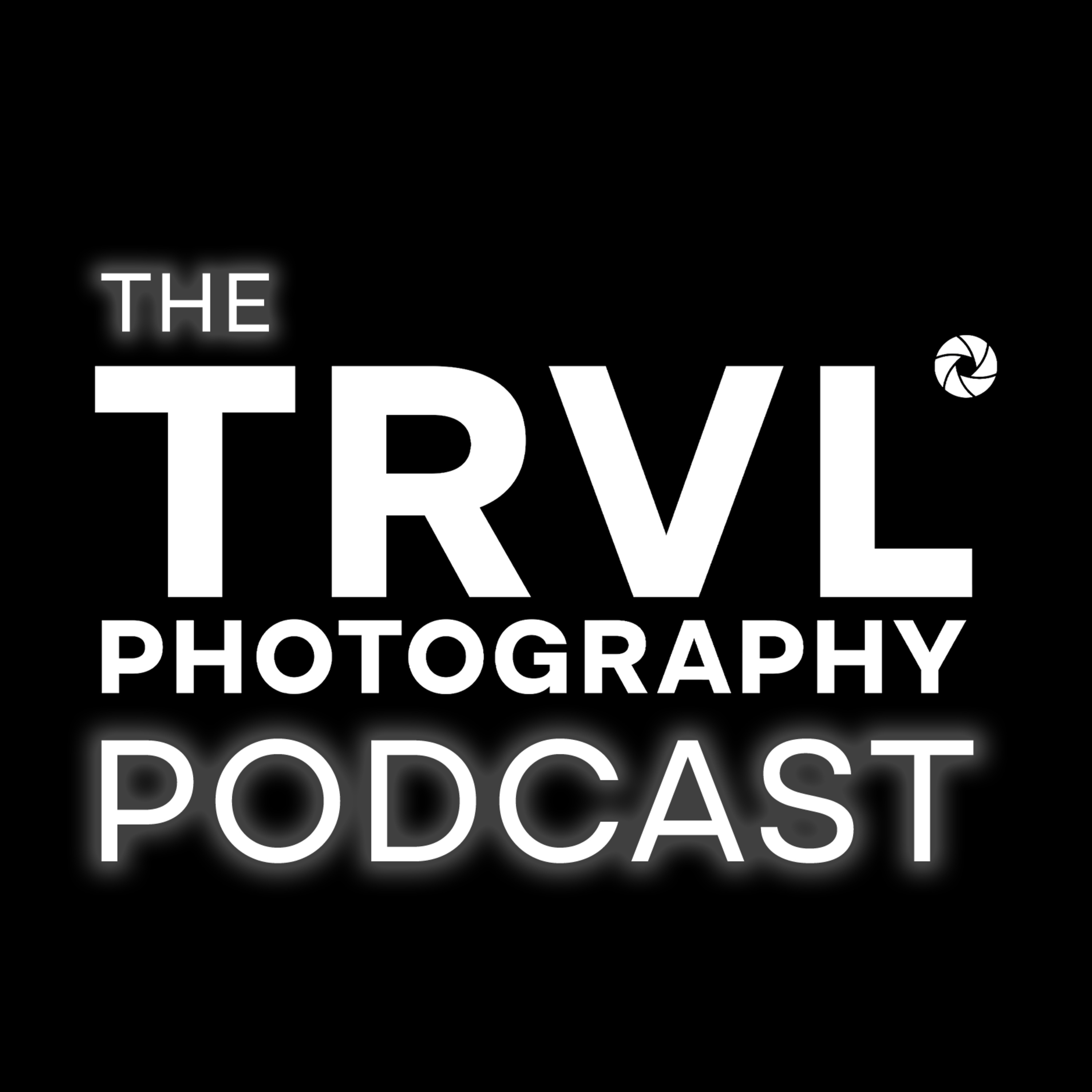TRVL° Photography Podcast