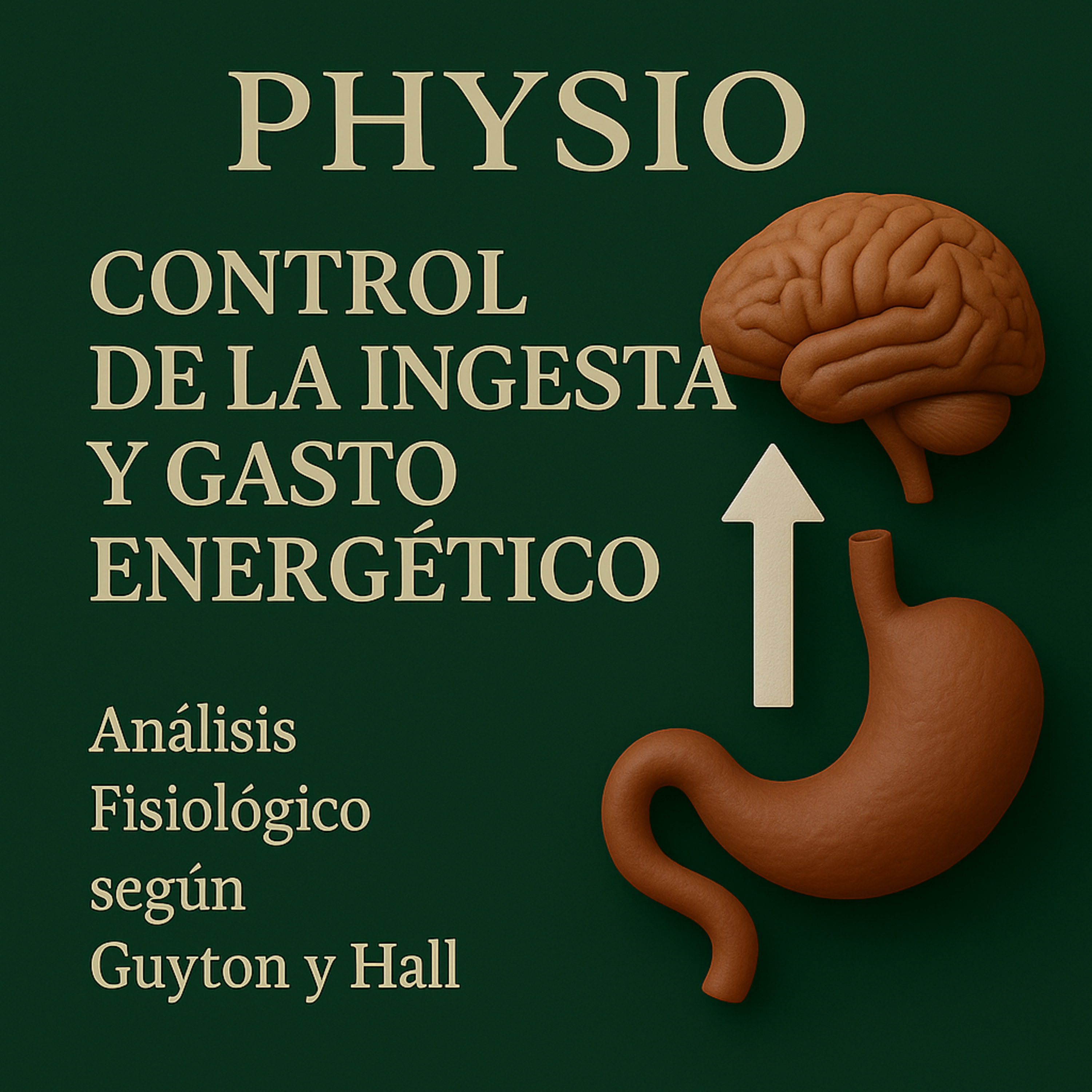Control de la Ingesta y Gasto Energético (Análisis fisiológico según Guyton y Hall) episode artwork