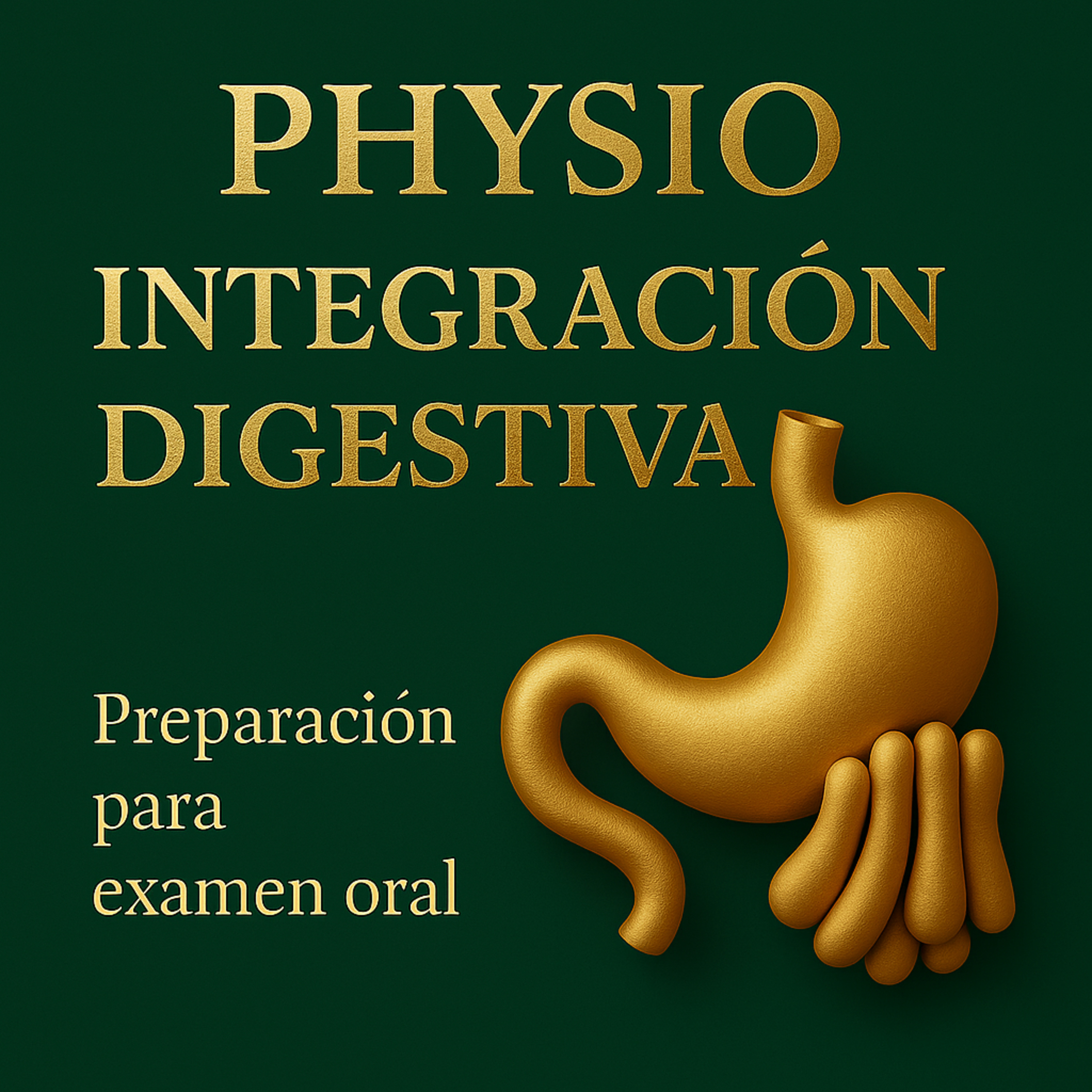 INTEGRACIÓN DIGESTIVA (Preparación final para examen oral – Fisiología Guyton & Hall) episode artwork