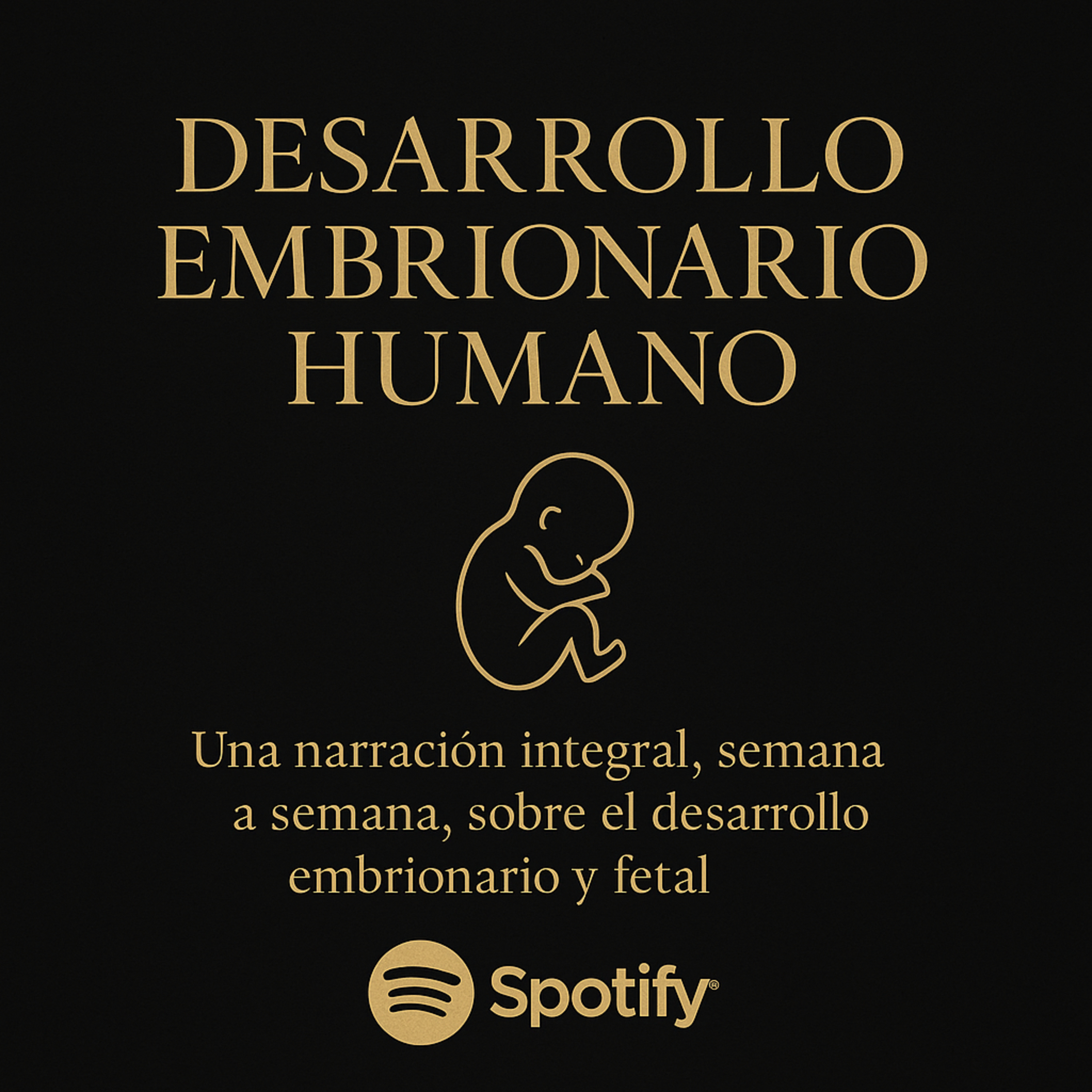 Desarrollo Embrionario Completo – Narrativa Cronológica Integral episode artwork