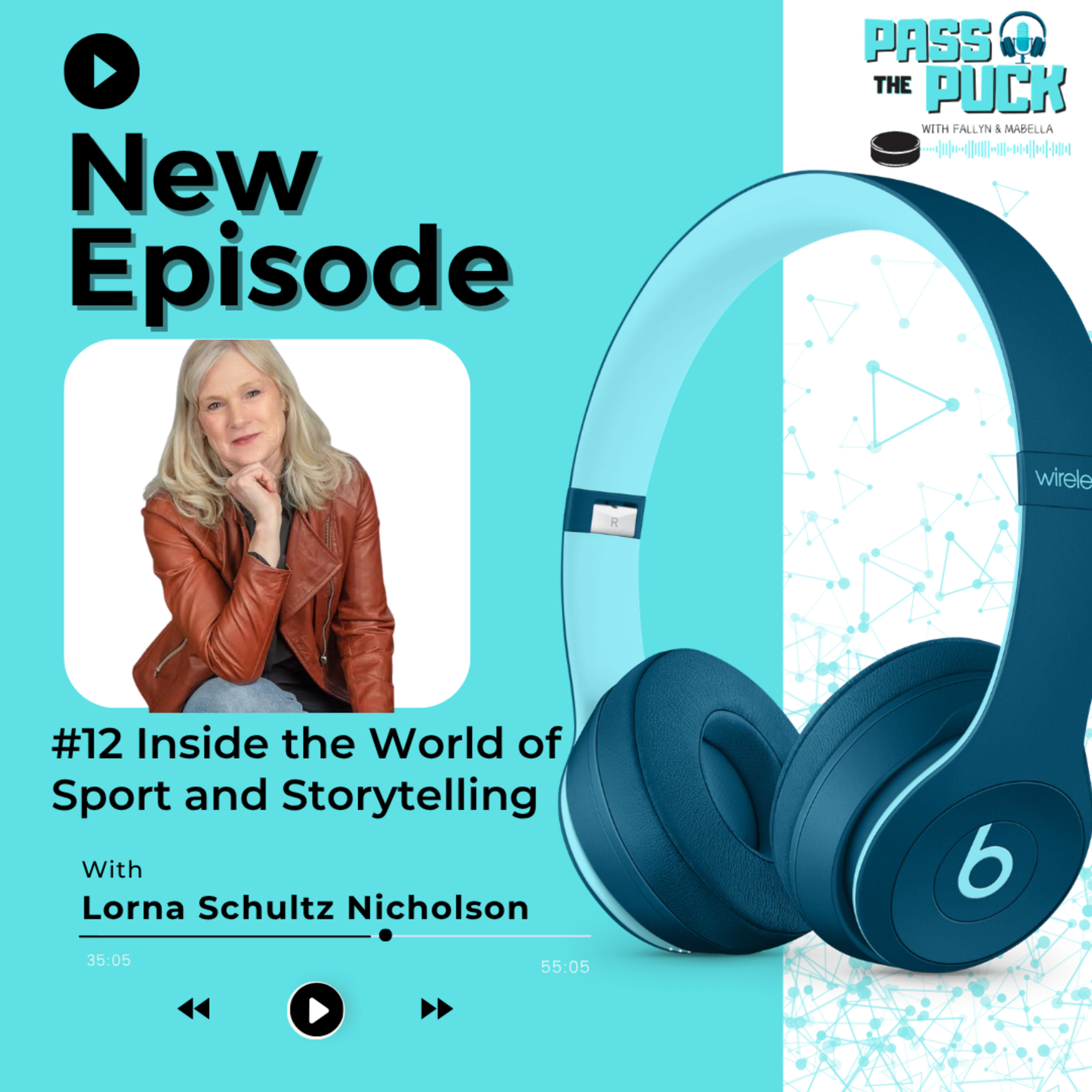 #12 Inside the World of Sport and Storytelling with Lorna Schultz Nicolson