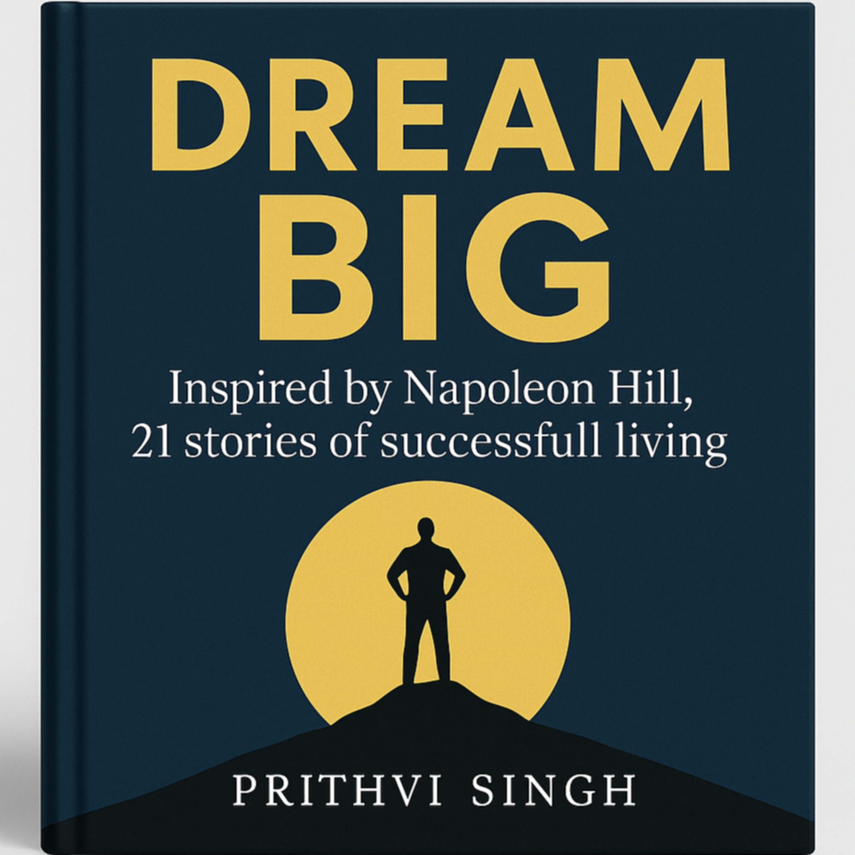 Dream Big – Change Your Thinking, Change Your Life | Inspired by Napoleon Hill | Full Hindi Audiobook