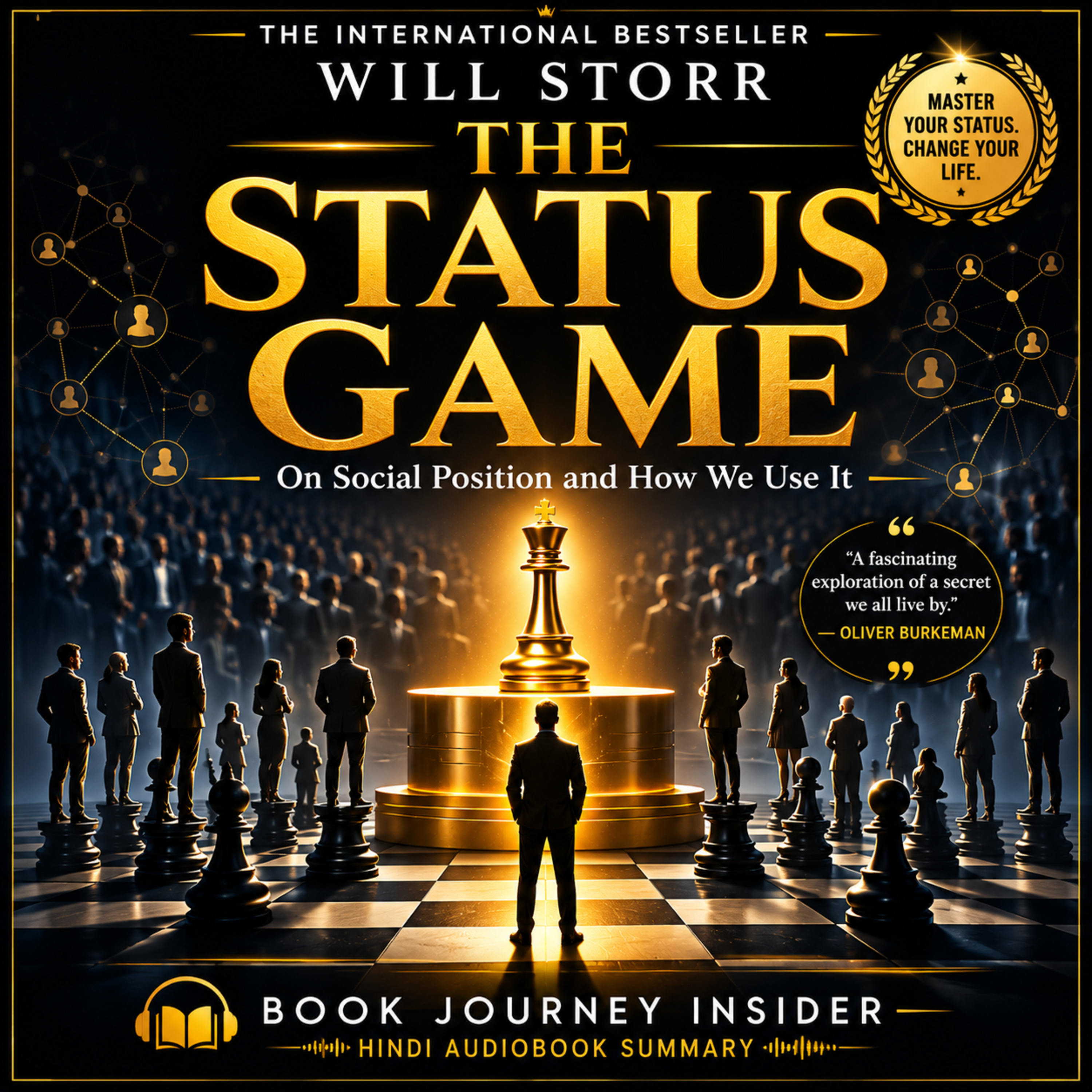 The Status Game (Hindi Audiobook Summary) | Why Social Media Makes You Unhappy? | Will Storr
