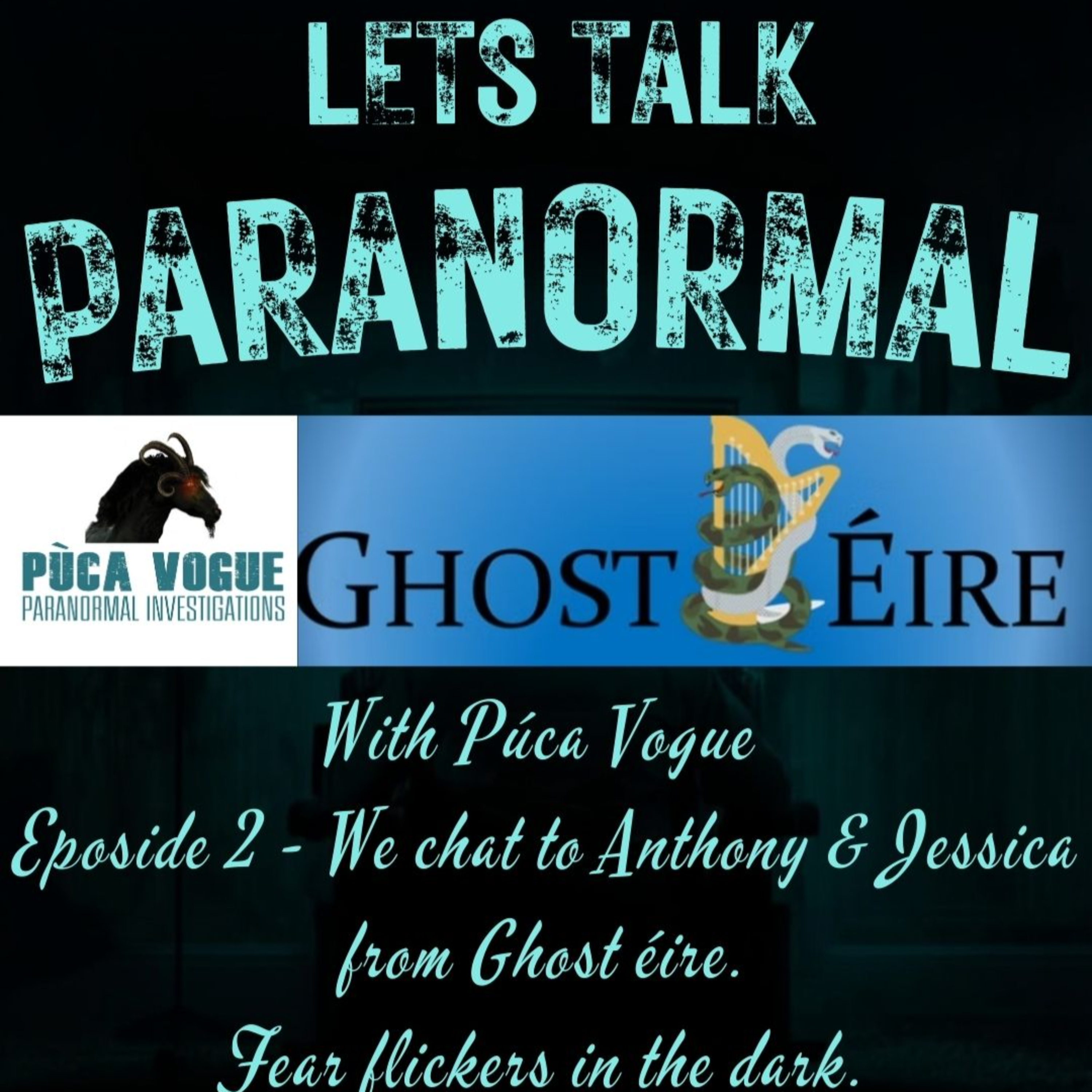 Episode 2 - A Tarot Reading for PJ & A sit down chat with The Ghost Eire Paranormal Team. episode artwork