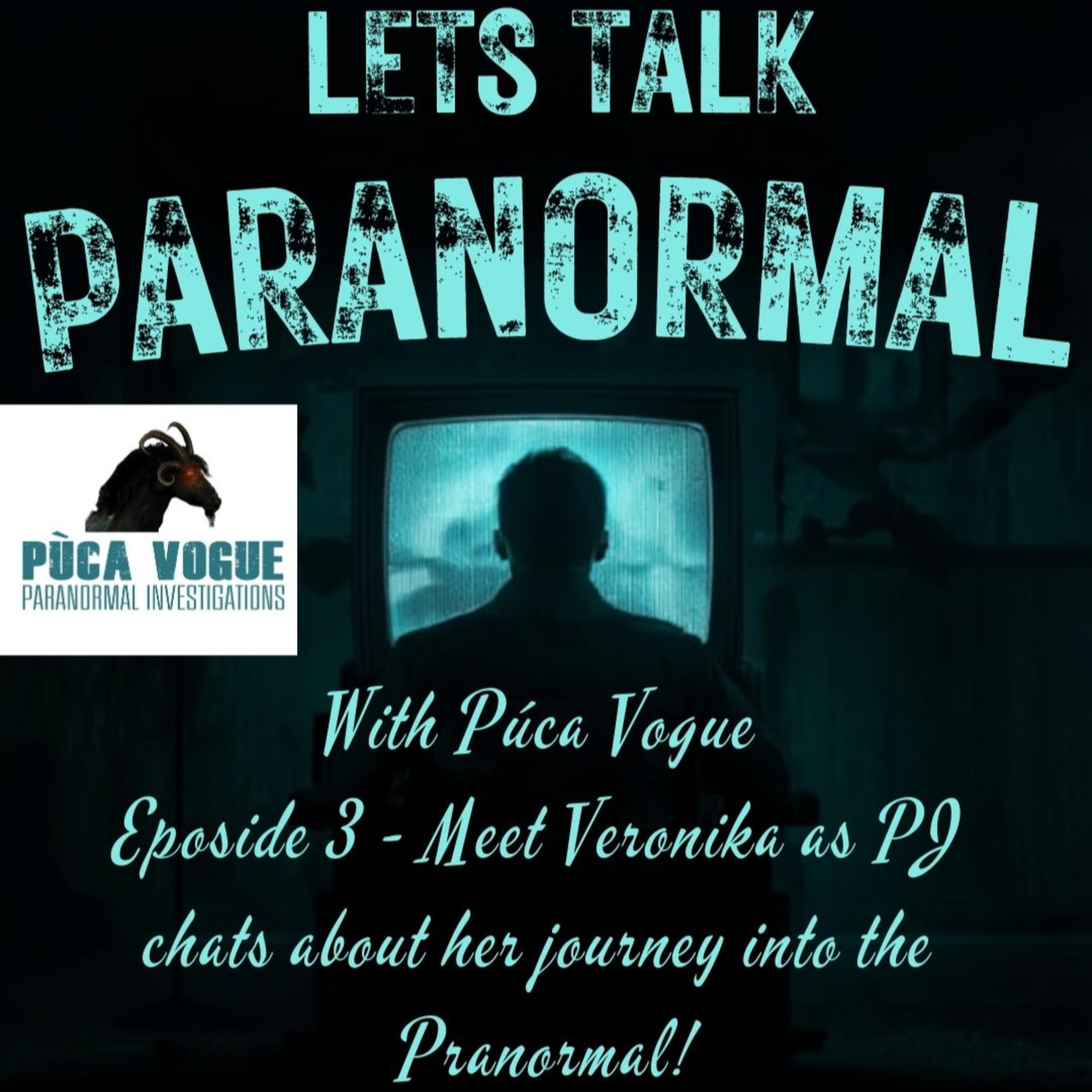 Episode 3 - Meet Veronika as we talk about her journey into the Paranormal episode artwork