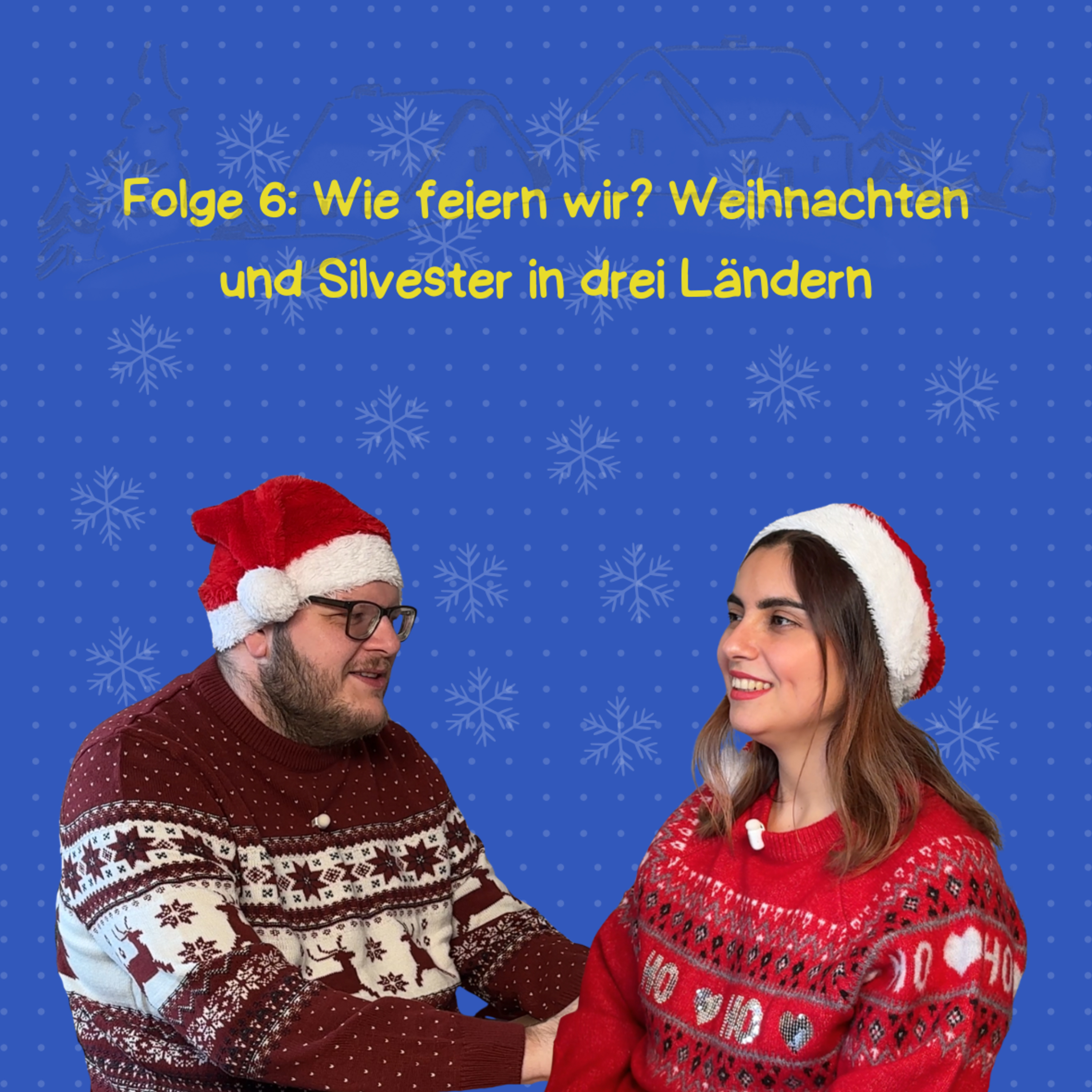 Wie feiern wir? Weihnachten und Silvester in drei Ländern | Akzentfrei? Niemals! episode artwork
