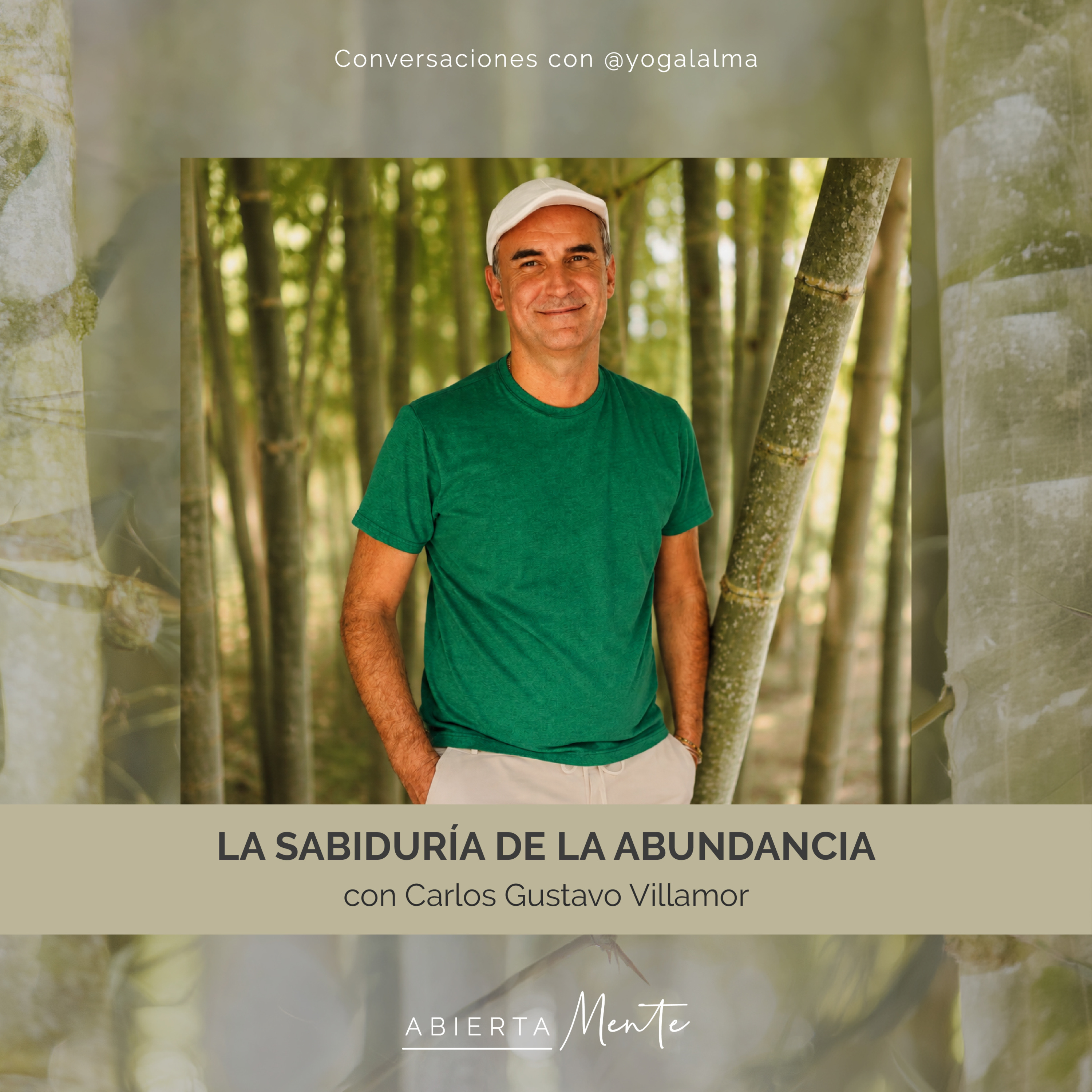 La sabiduría de la abundancia. Con: Carlos Gustavo Villamor.