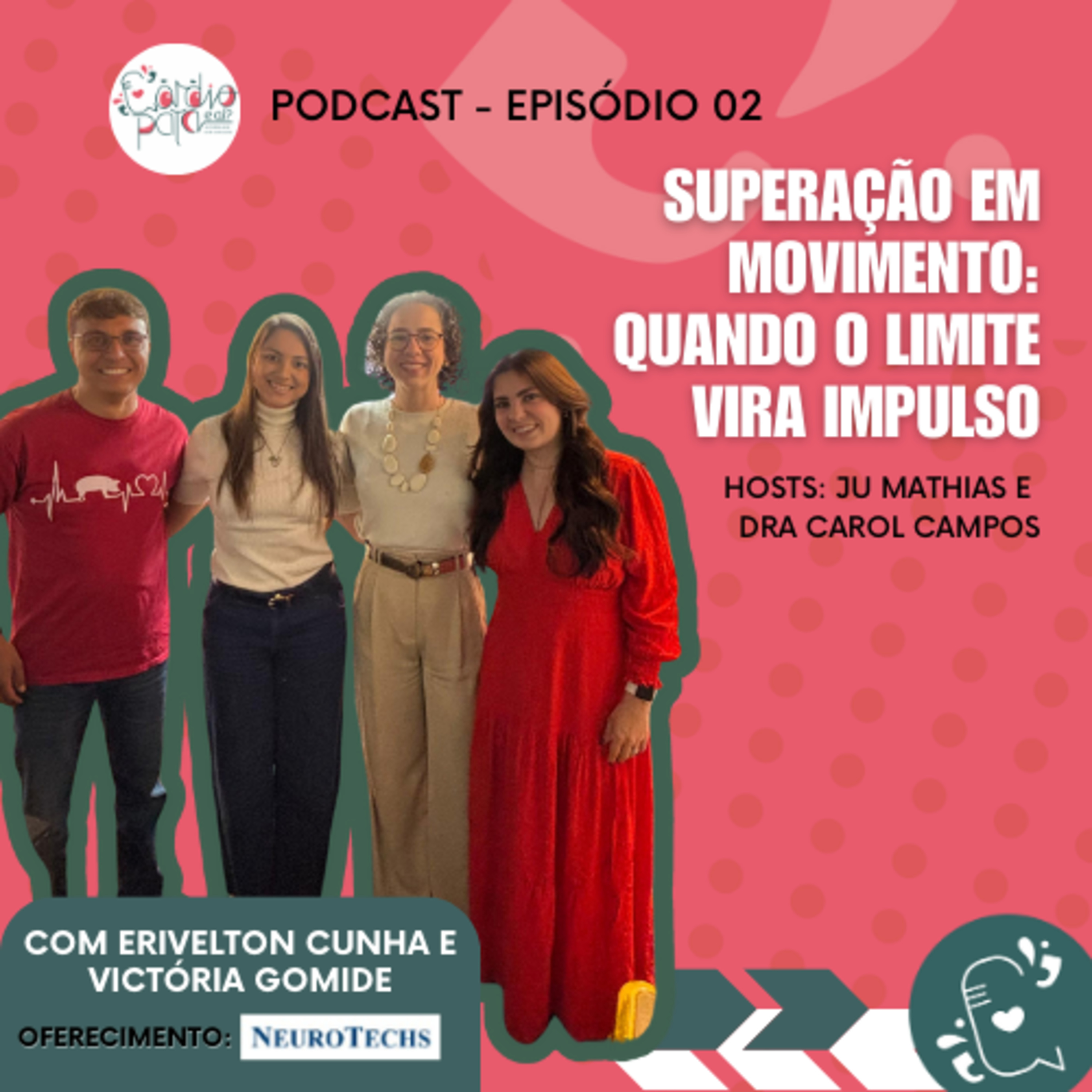 Ep. 02 – Superação em movimento: quando o limite da cardiopatia congênita vira impulso! episode artwork