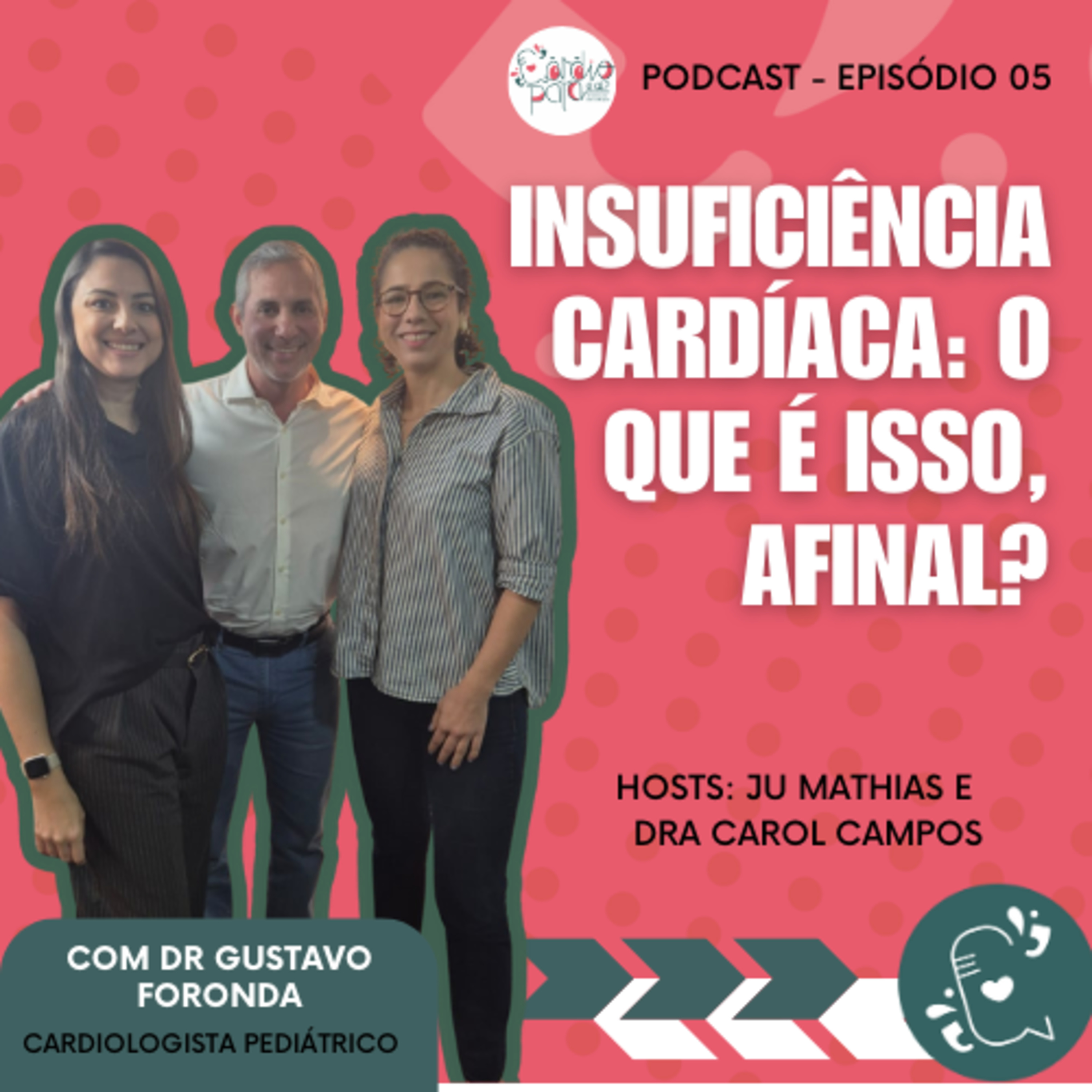 Ep. 05 – Insuficiência cardíaca: o que é isso, afinal? episode artwork