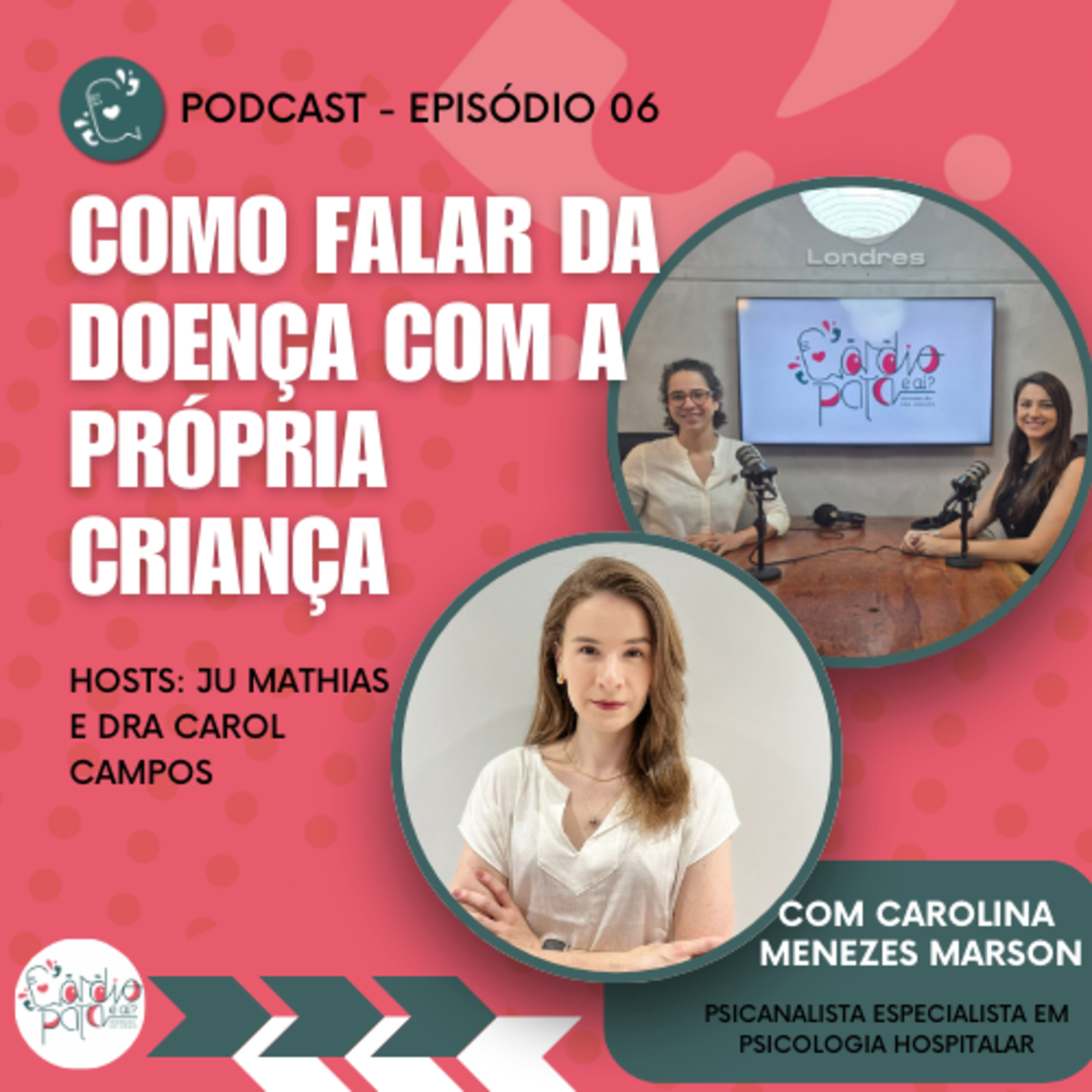 Ep. 06 – Como falar da doença com a própria criança episode artwork
