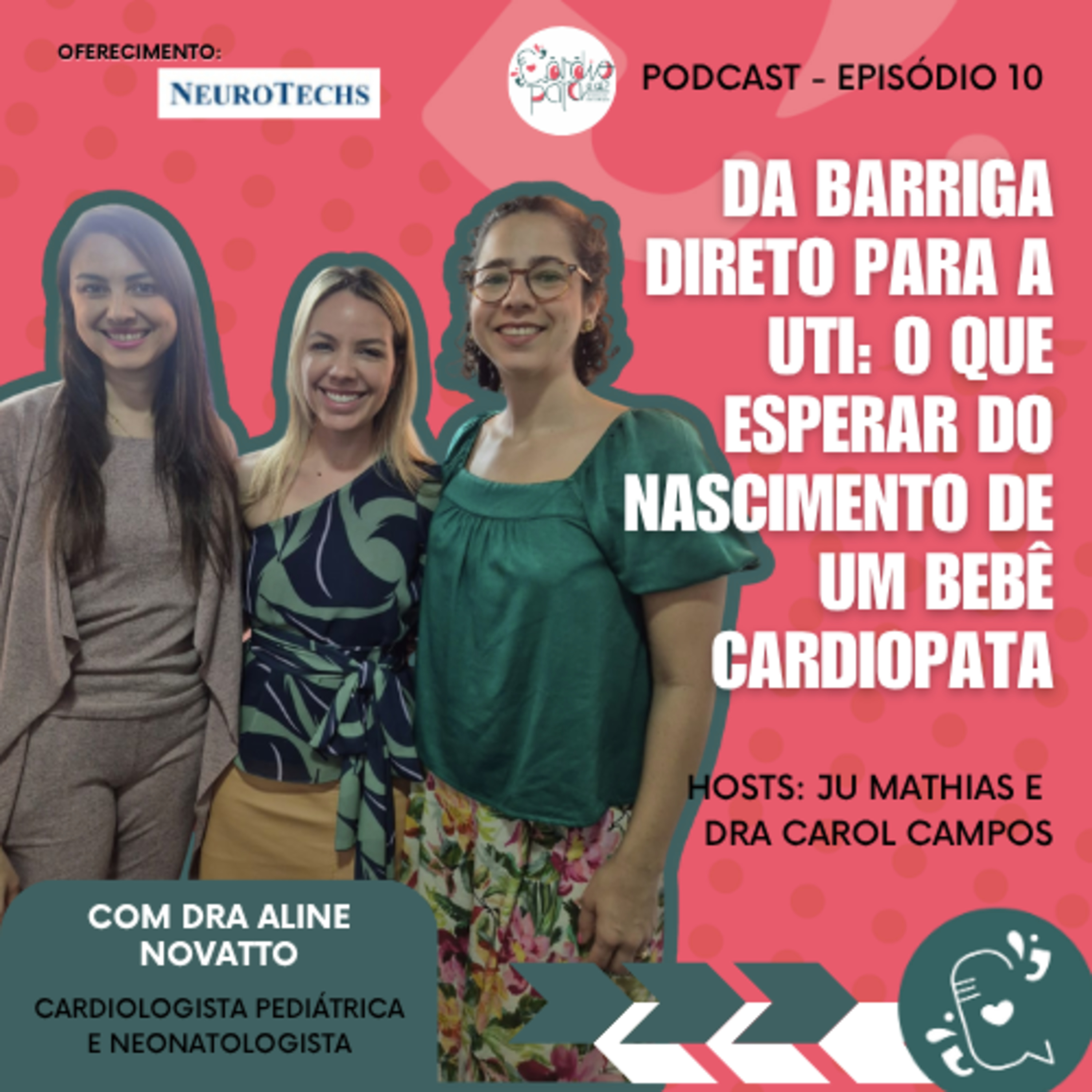 Ep. 10 – Da barriga direto para a UTI: o que esperar do nascimento de um bebê cardiopata episode artwork