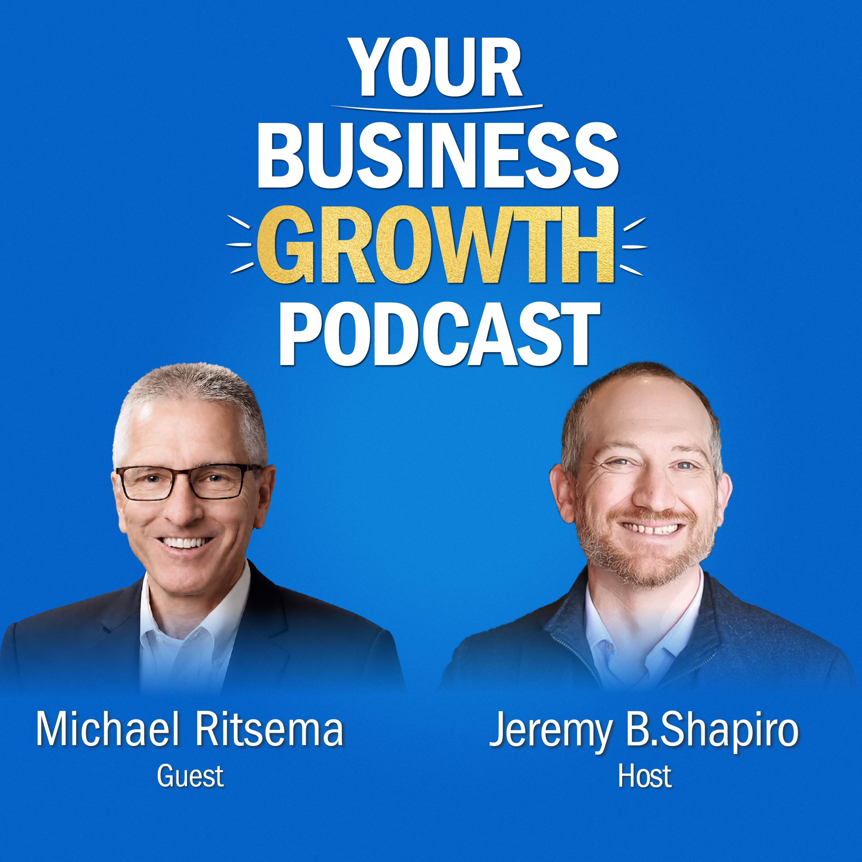 IT Services CEO: How Mike Ritsema Scaled to $10M+ Recurring Revenue: Acquisitions, Specialization & Systems episode artwork