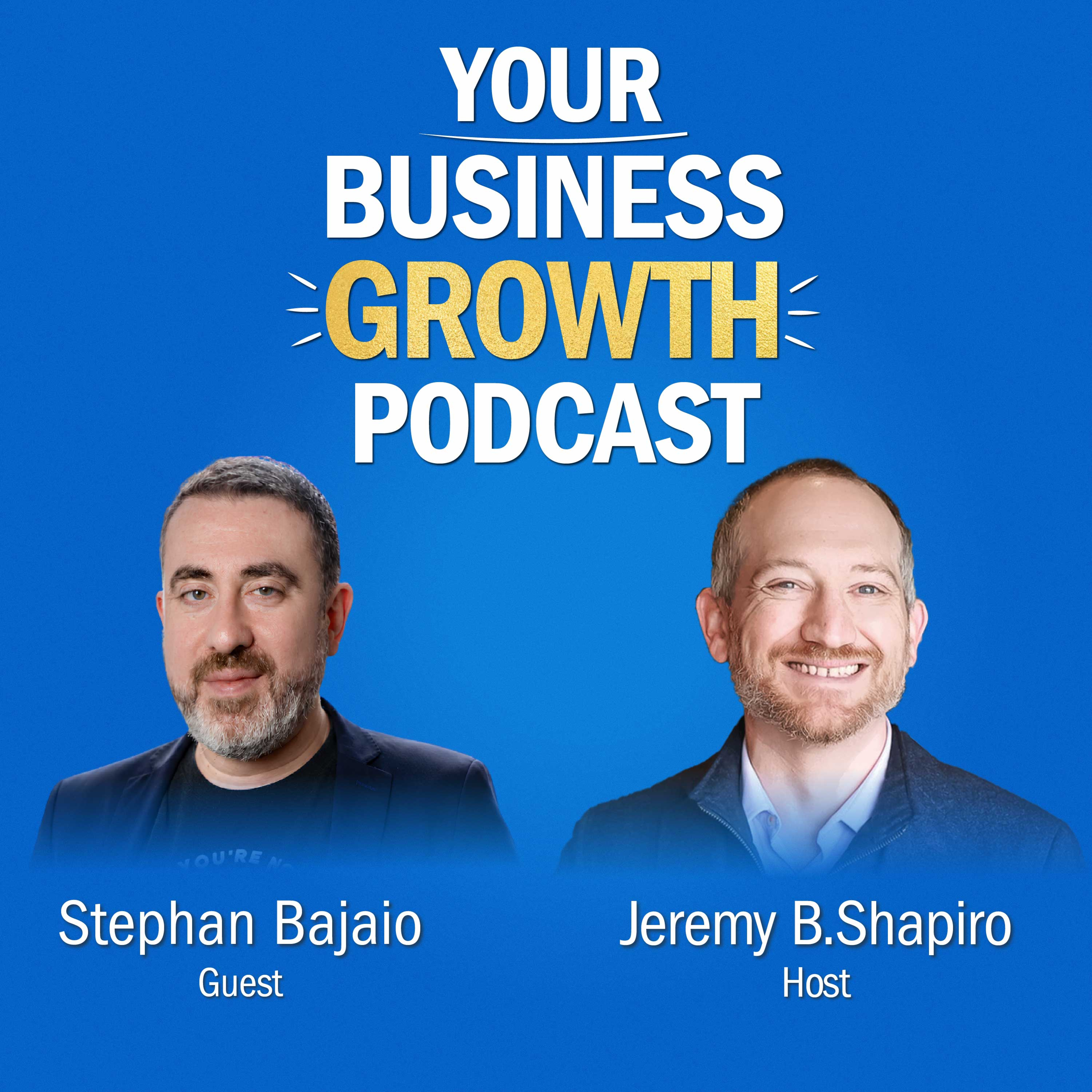 The Strategy Behind a Half Billion Dollar Valuation with Stephan Bajaio episode artwork