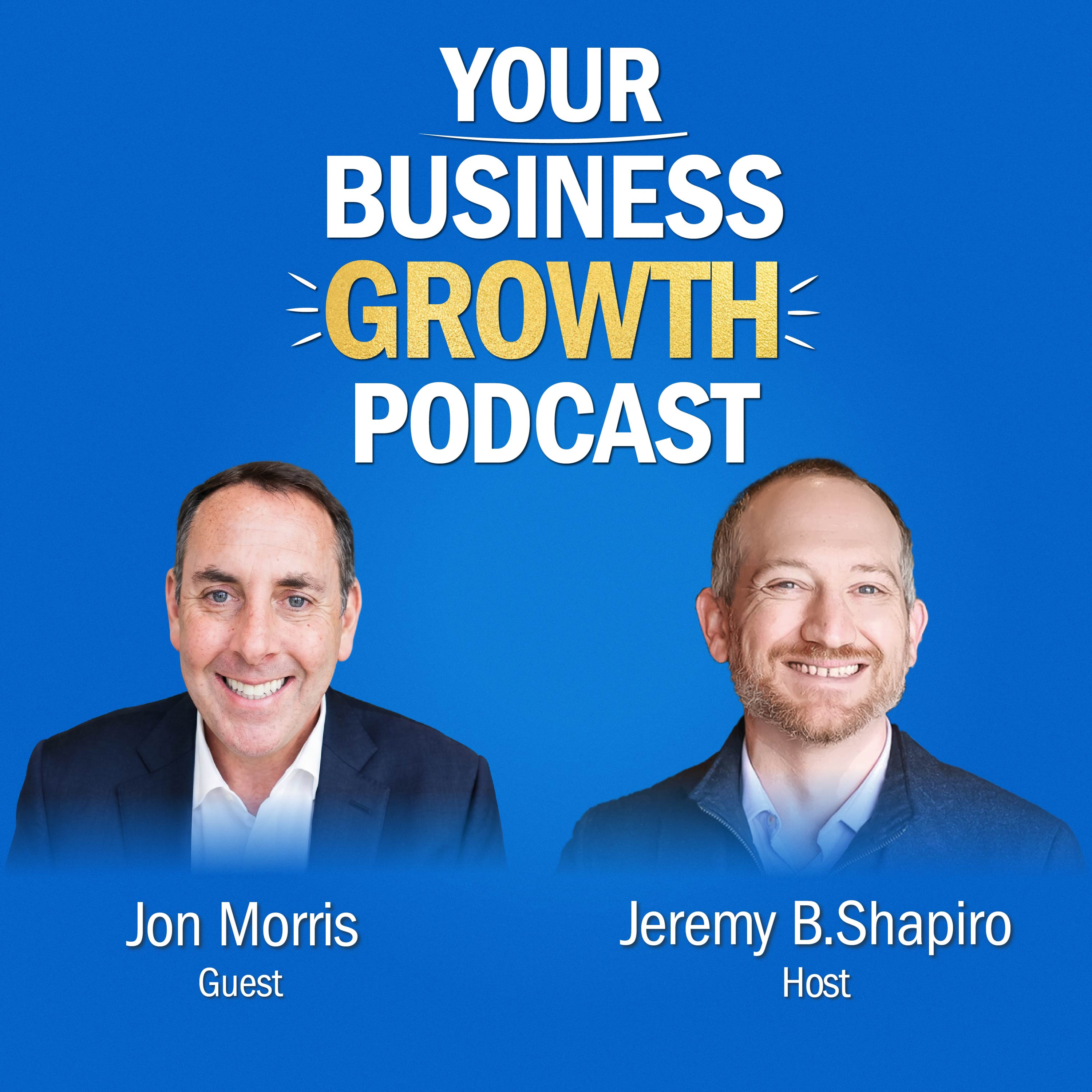 Growth Isn't an Accident with Jon Morris episode artwork