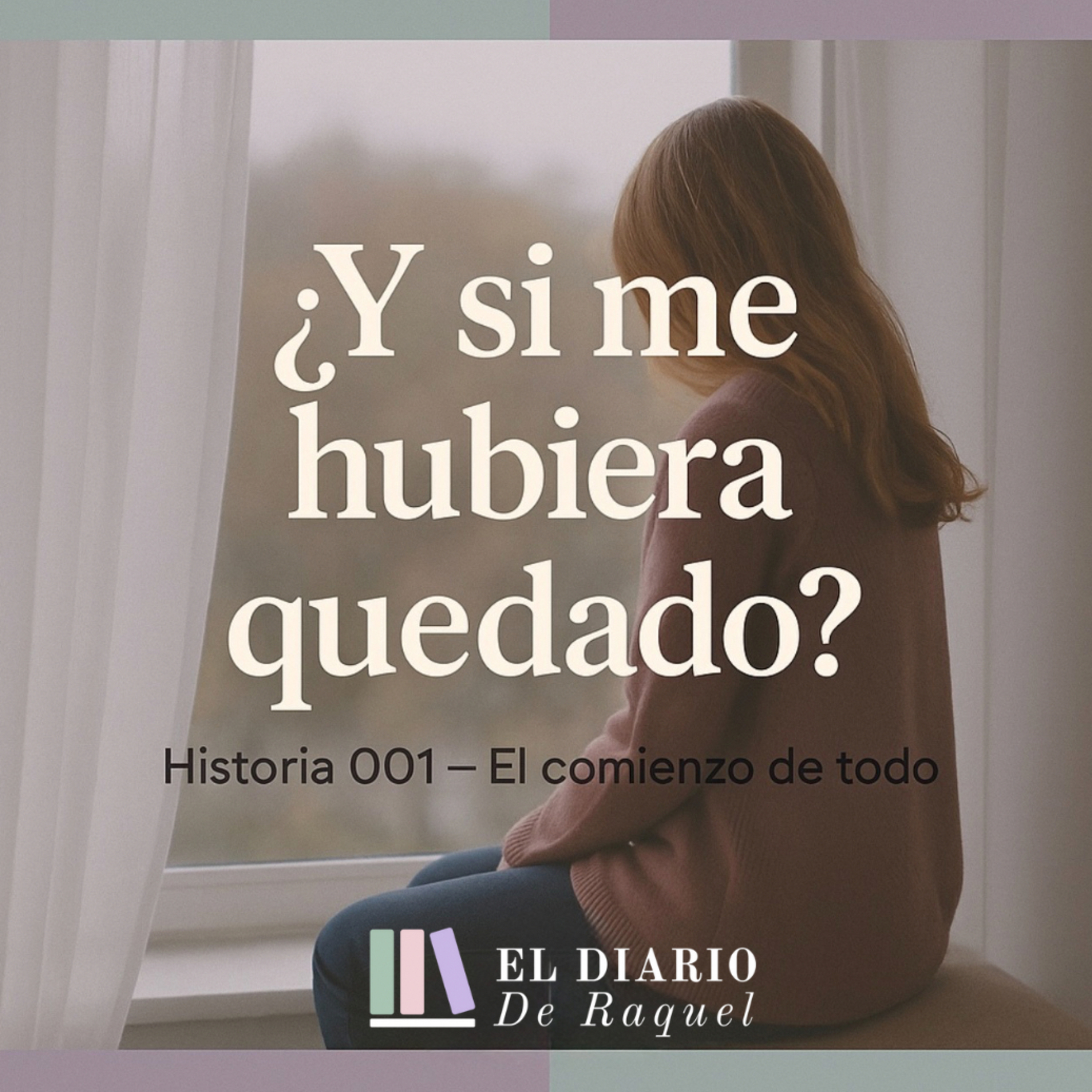 001. ¿Y si me hubiera quedado? El comienzo de todo episode artwork
