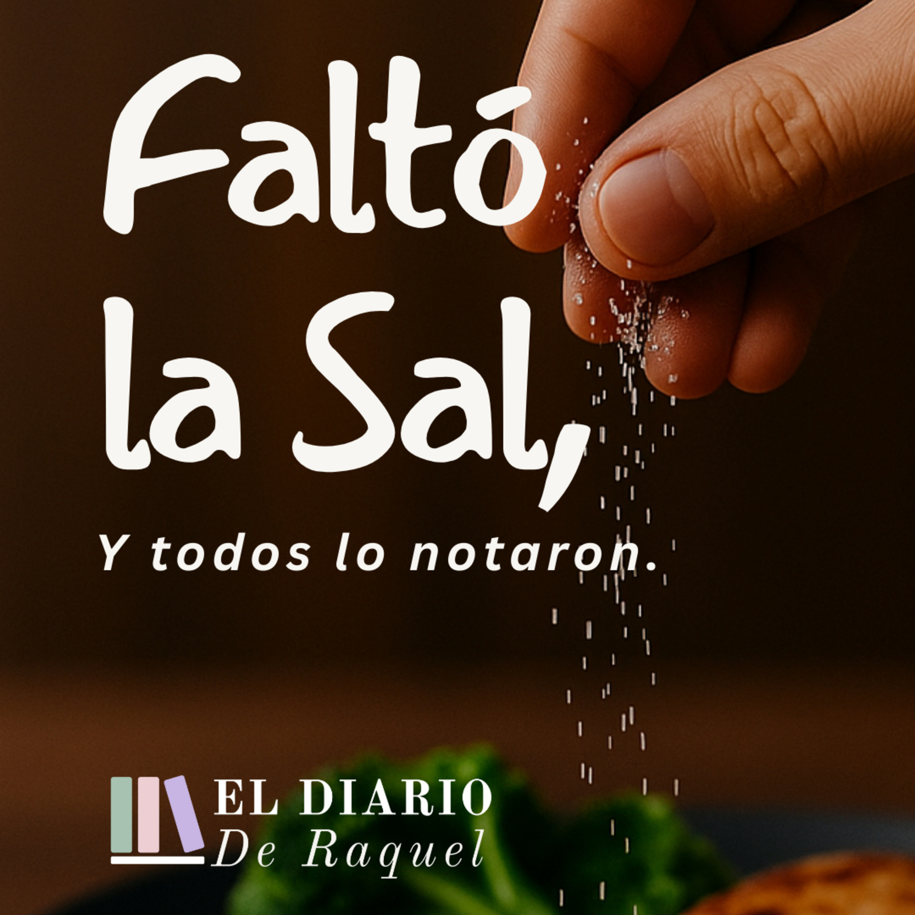 005.Faltó la sal, y todos lo notaron. episode artwork