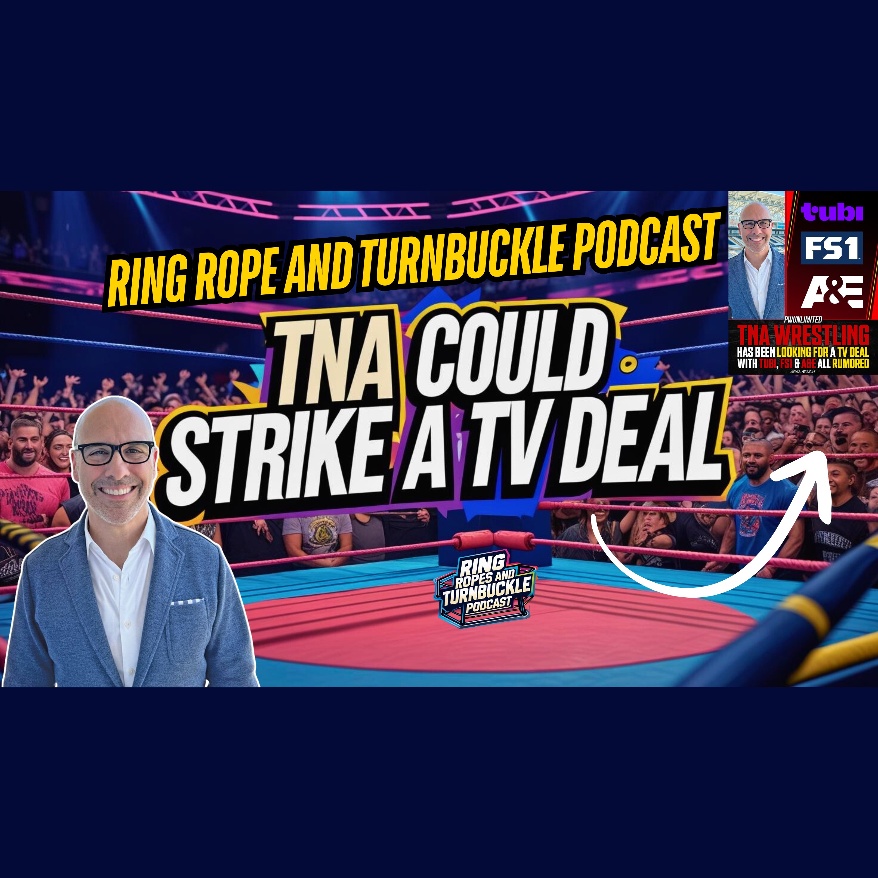 Ring Ropes and Turnbuckle Podcast