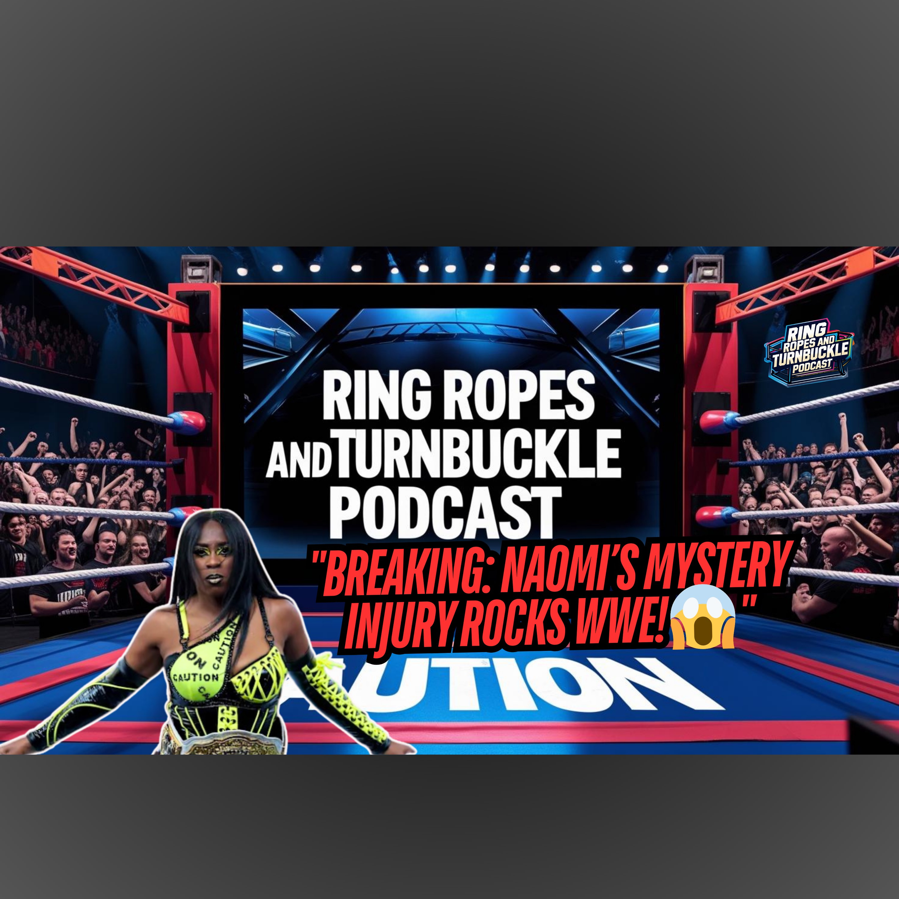 Ring Ropes and Turnbuckle Podcast